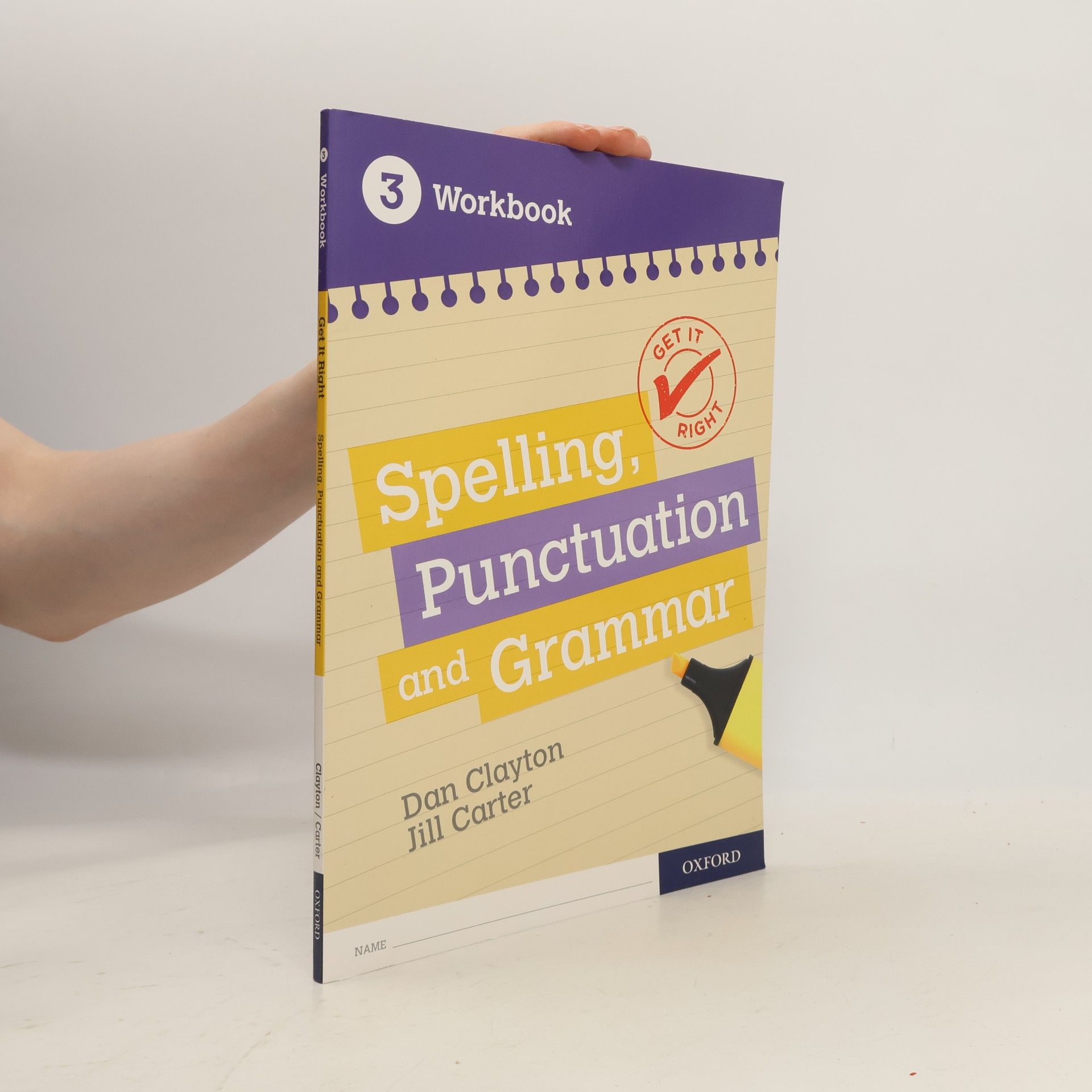 Jill Carter Get It Right: KS3; 11-14: Spelling, Punctuation and Grammar Workbook 3