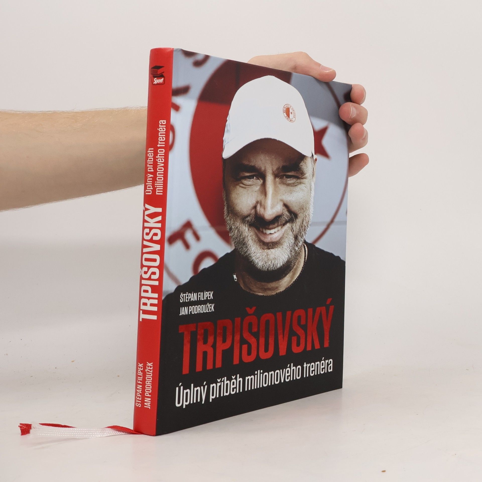 Jan Podroužek Trpišovský : úplný příběh milionového trenéra