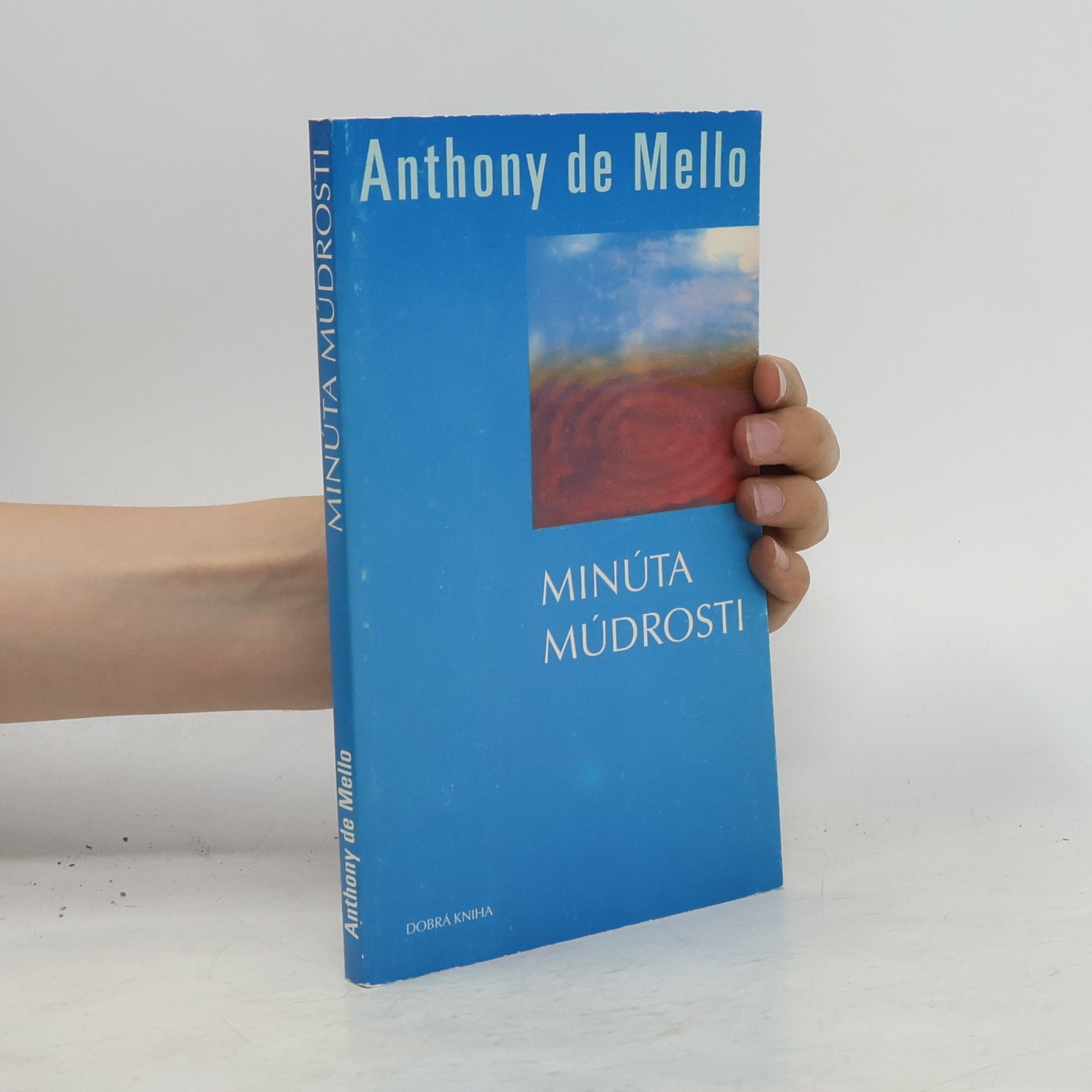 Anthony De Mello Minúta múdrosti