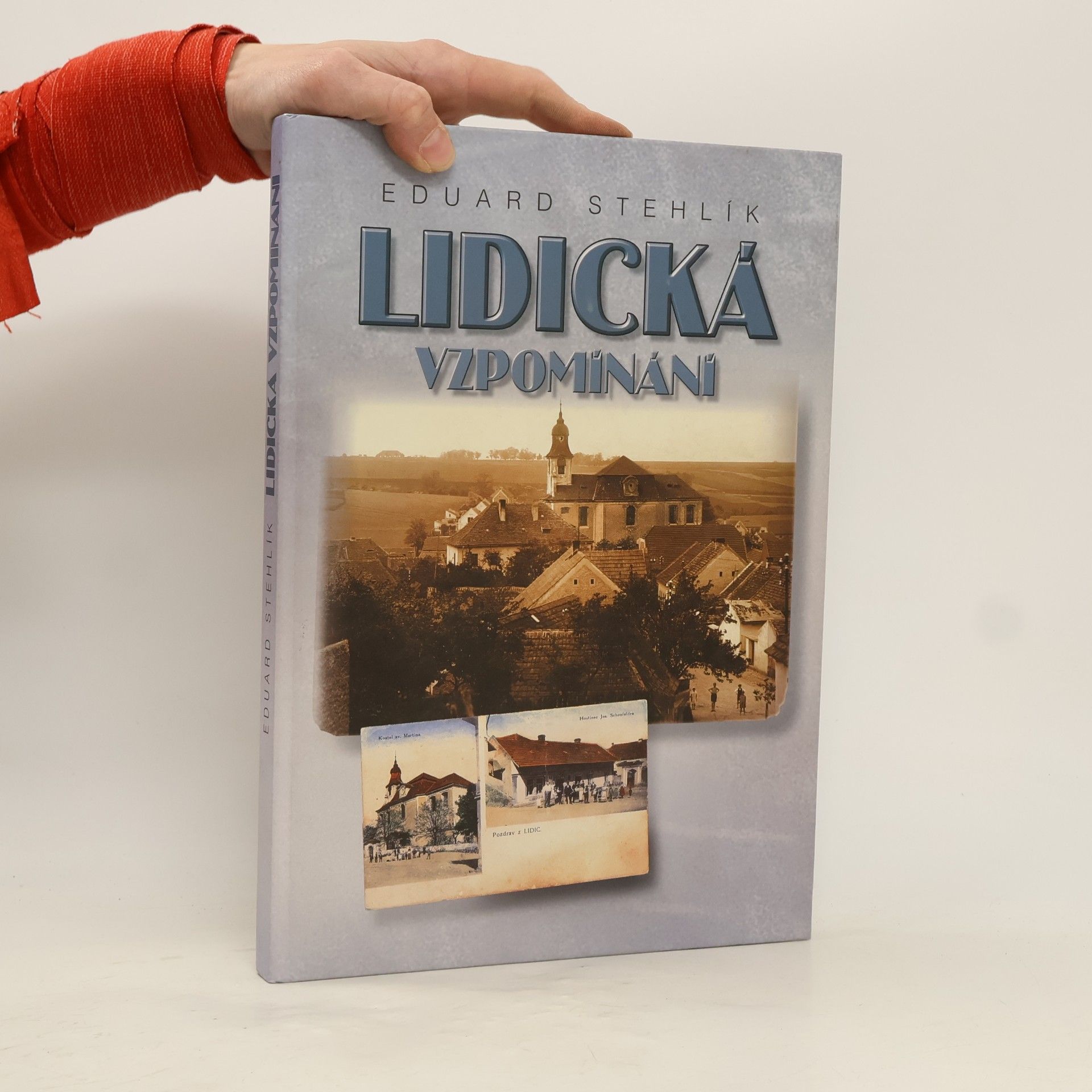 Eduard Stehlík Lidická vzpomínání