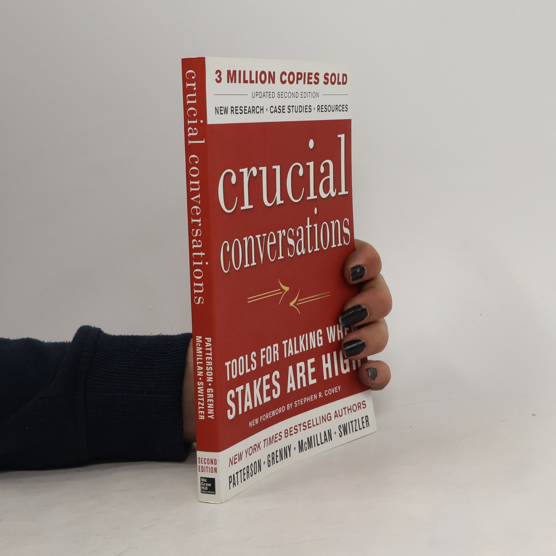 Crucial conversations : tools for talking when stakes are high