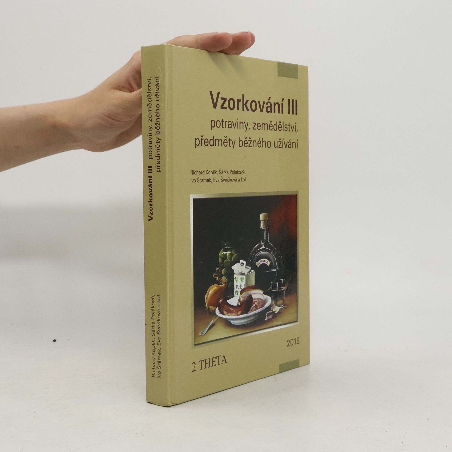 Vzorkování. III. Potraviny, zemědělství, předměty běžného užívání