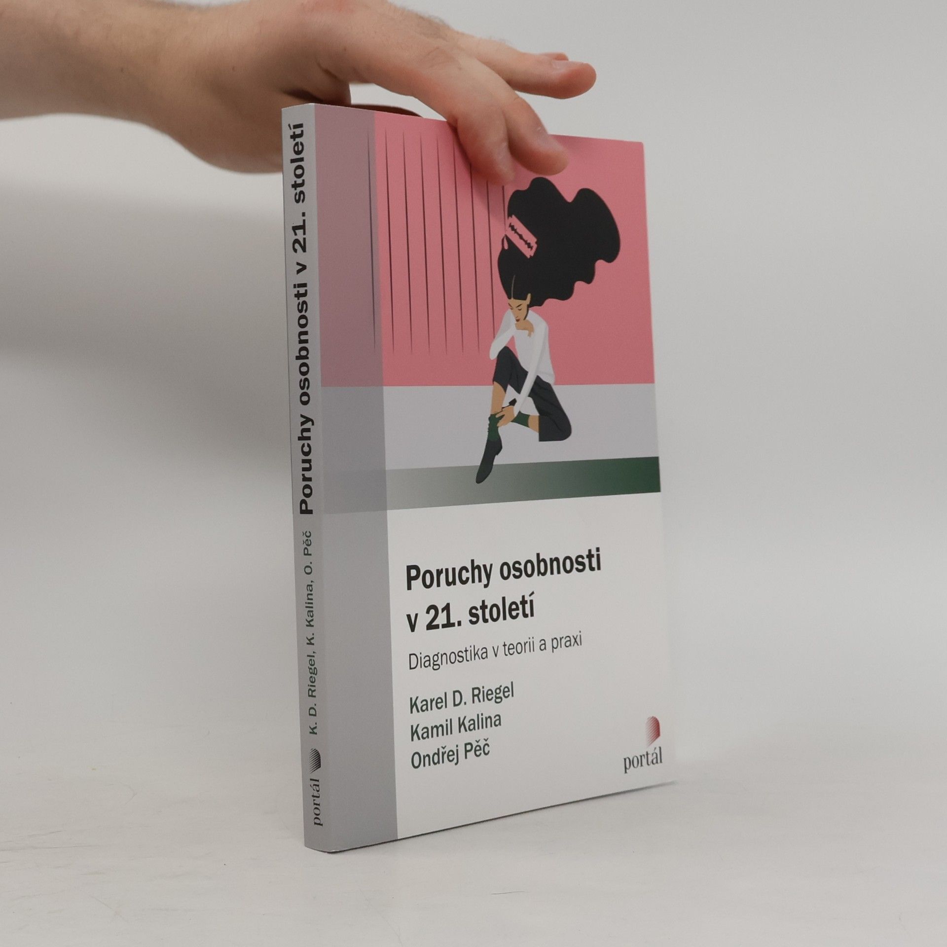 Kamil Kalina Poruchy osobnosti v 21. století : diagnostika v teorii a praxi