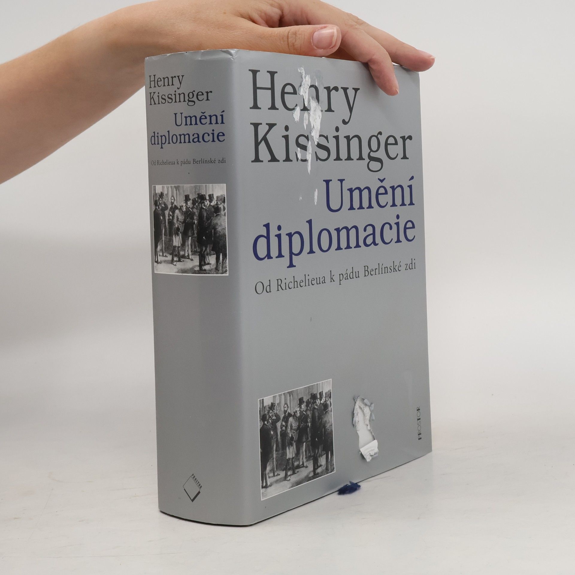 Henry Kissinger Umění diplomacie. Od Richelieua k pádu Berlínské zdi