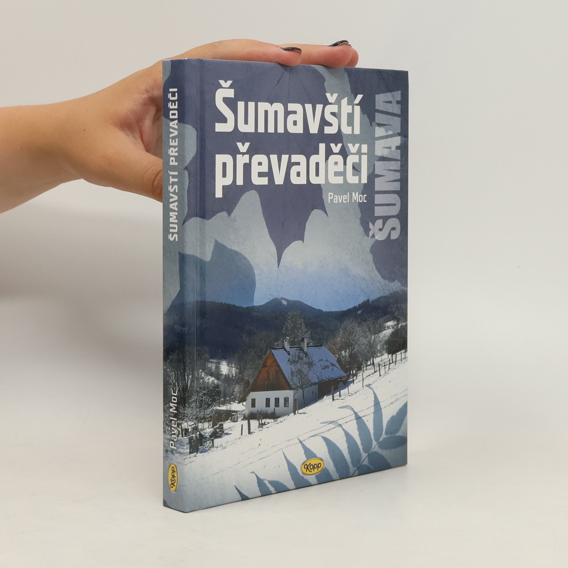 Pavel Moc Šumavští převaděči