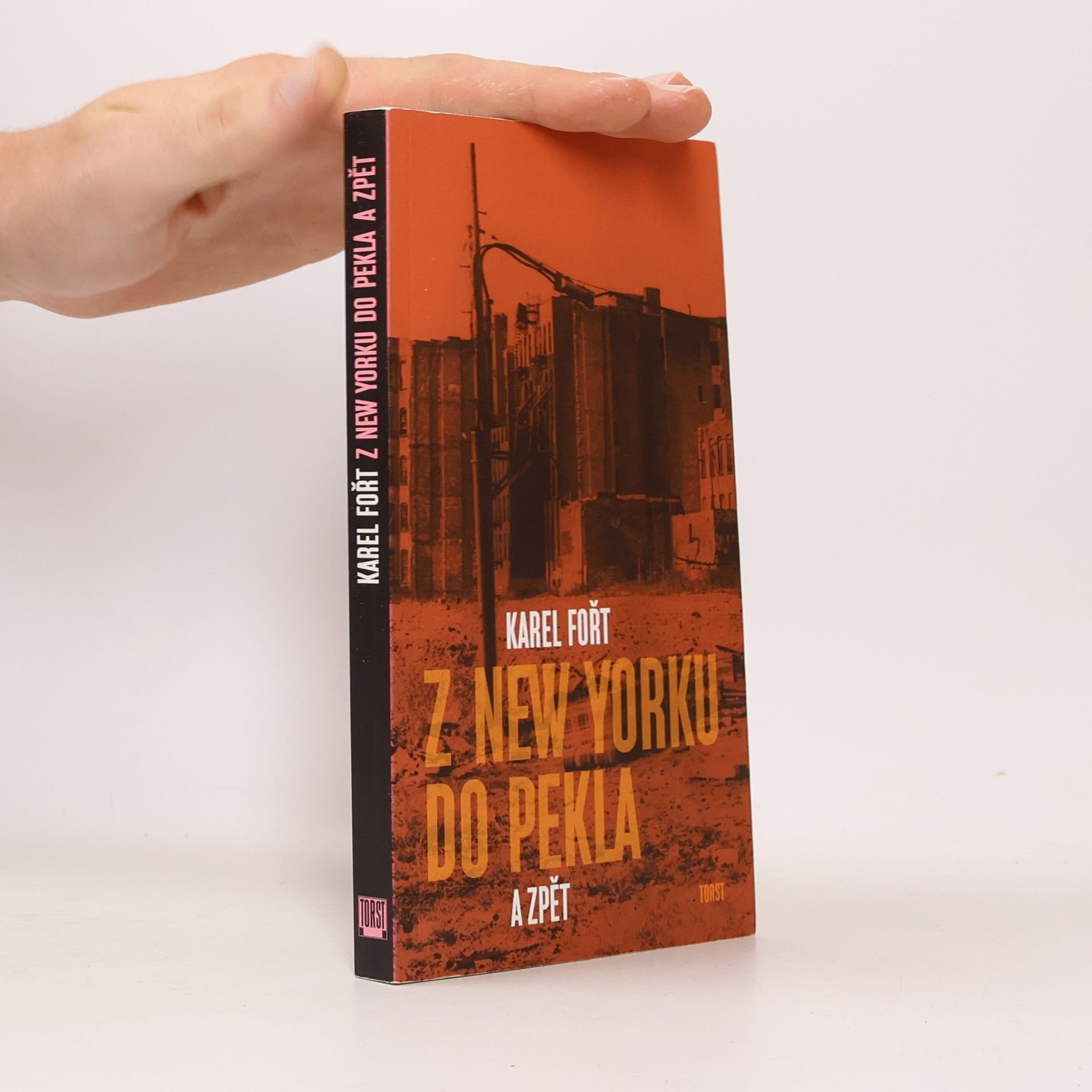 Karel Fořt Z New Yorku do pekla a zpět
