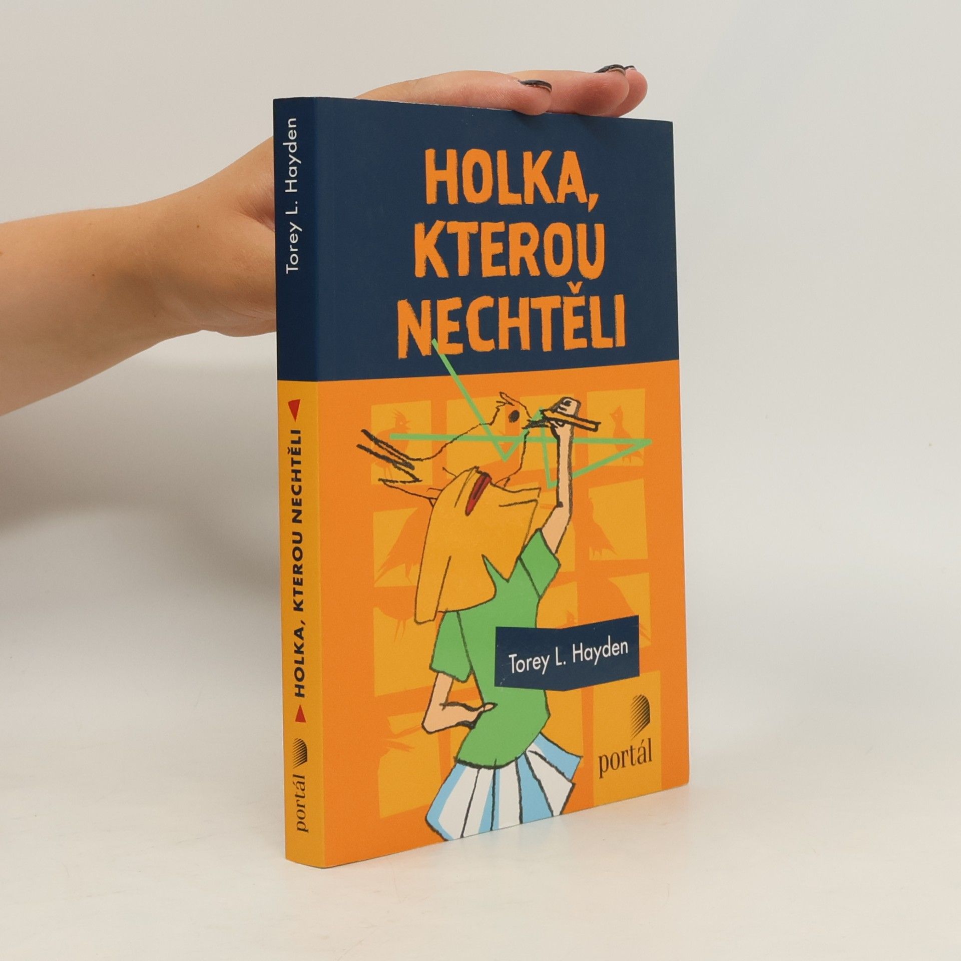 Torey L. Hayden Holka, kterou nechtěli