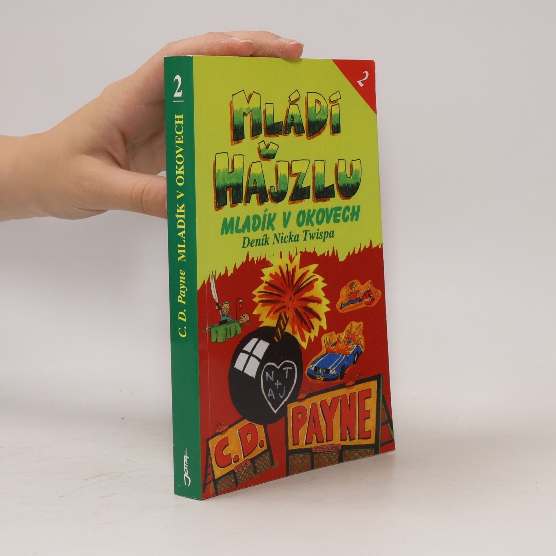 Mládí v hajzlu : deník Nicka Twispa 2. Mladík v okovech