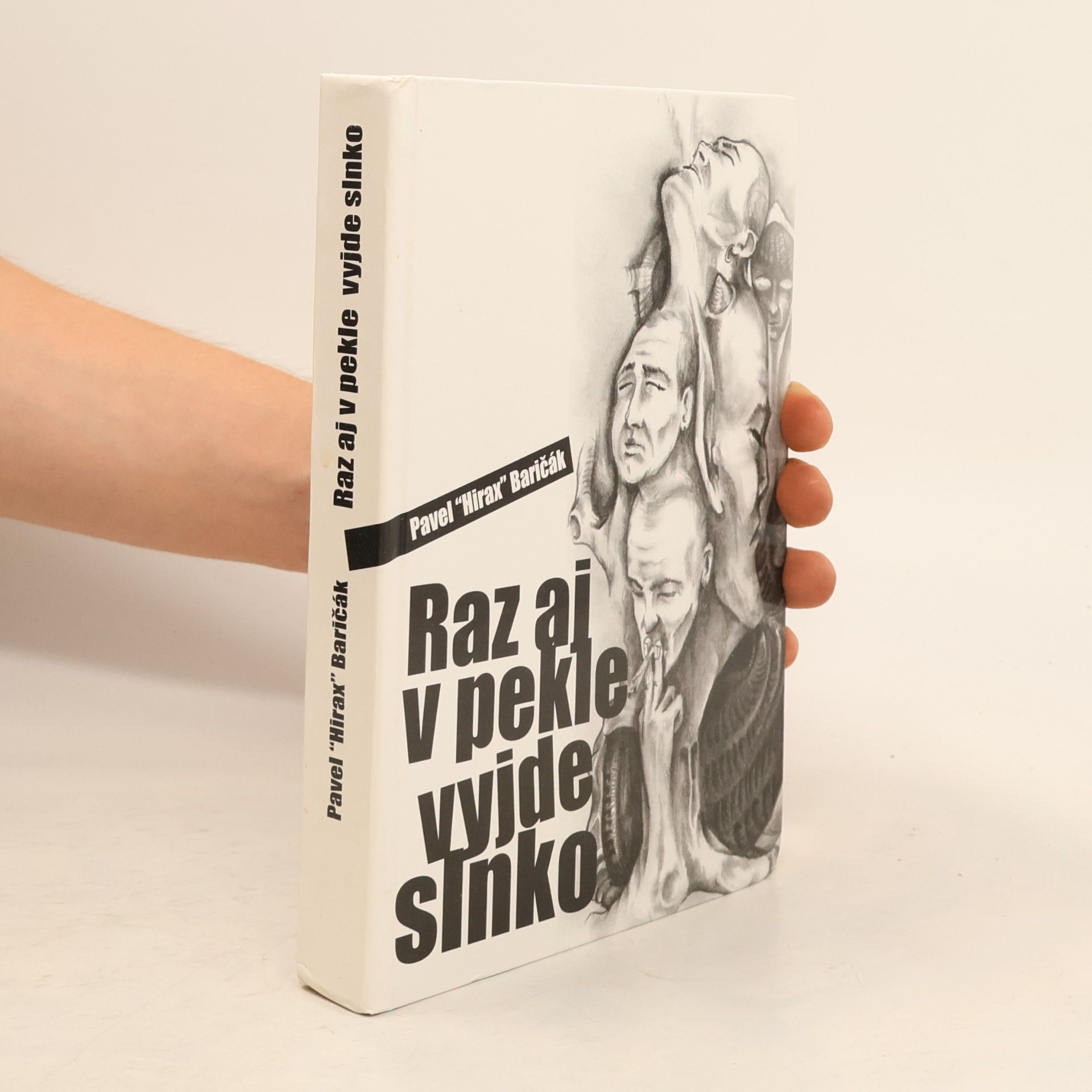 Pavel Hirax Baričák Raz aj v pekle vyjde slnko