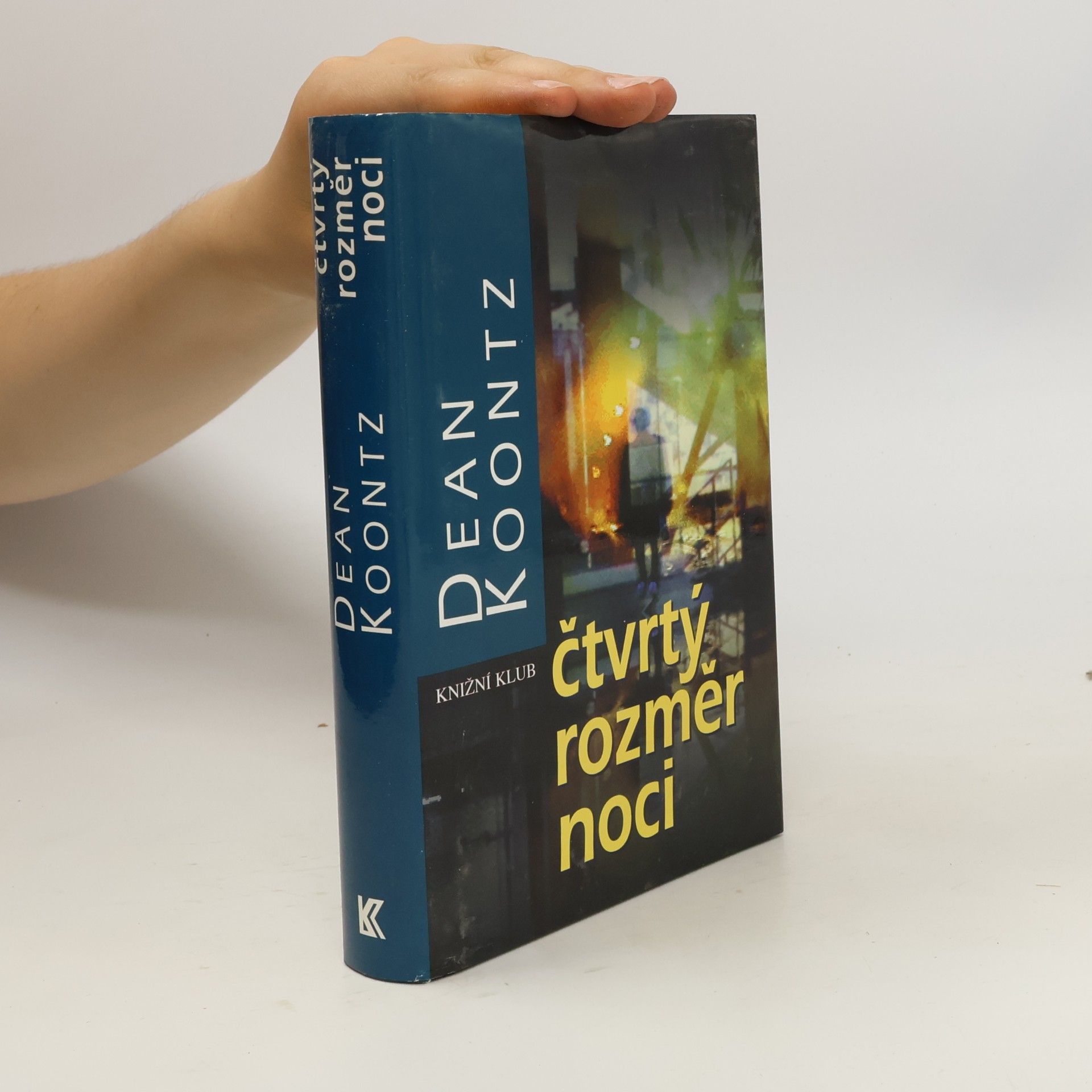 Dean Ray Koontz Čtvrtý rozměr noci