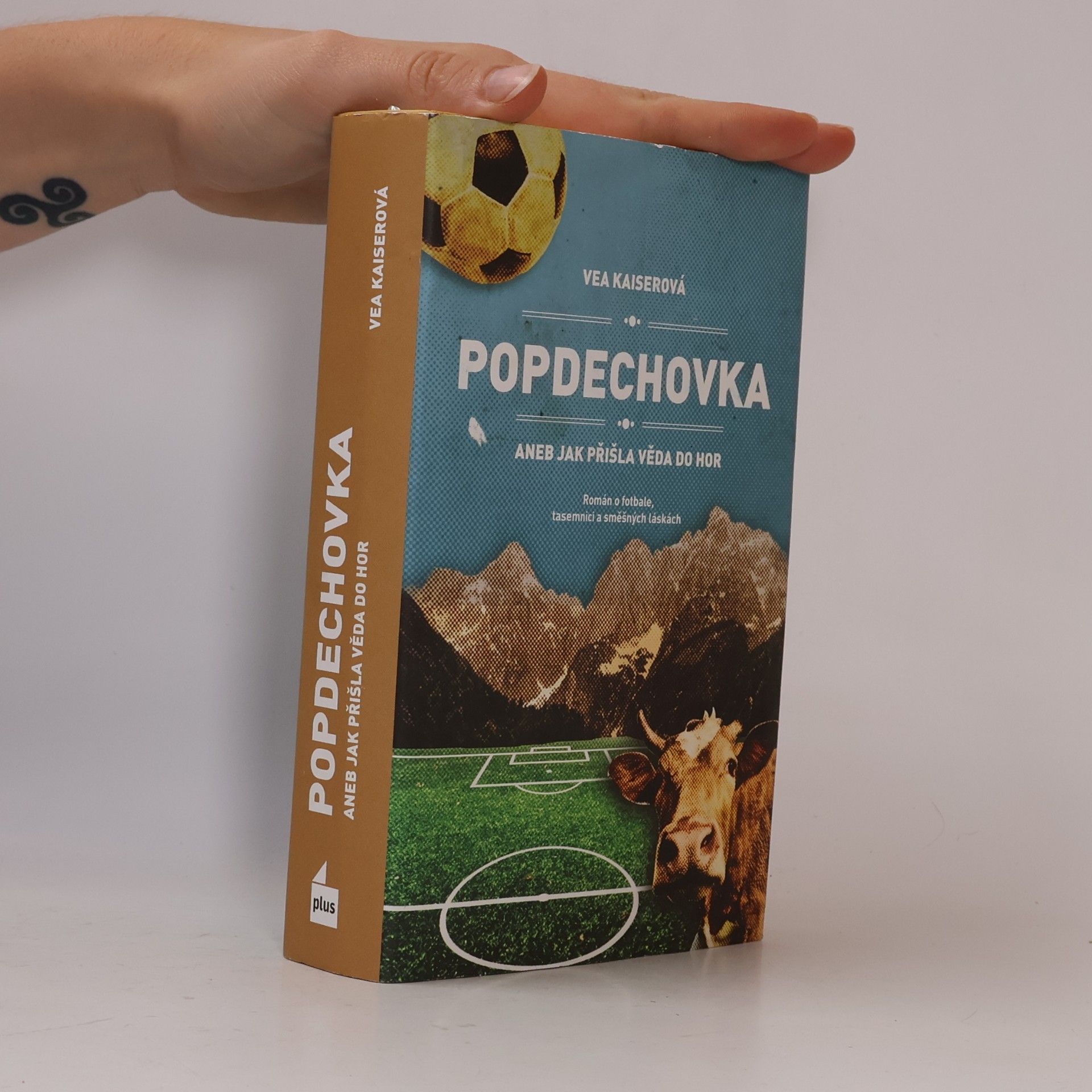 Vea Kaiser Popdechovka. Aneb jak přišla věda do hor