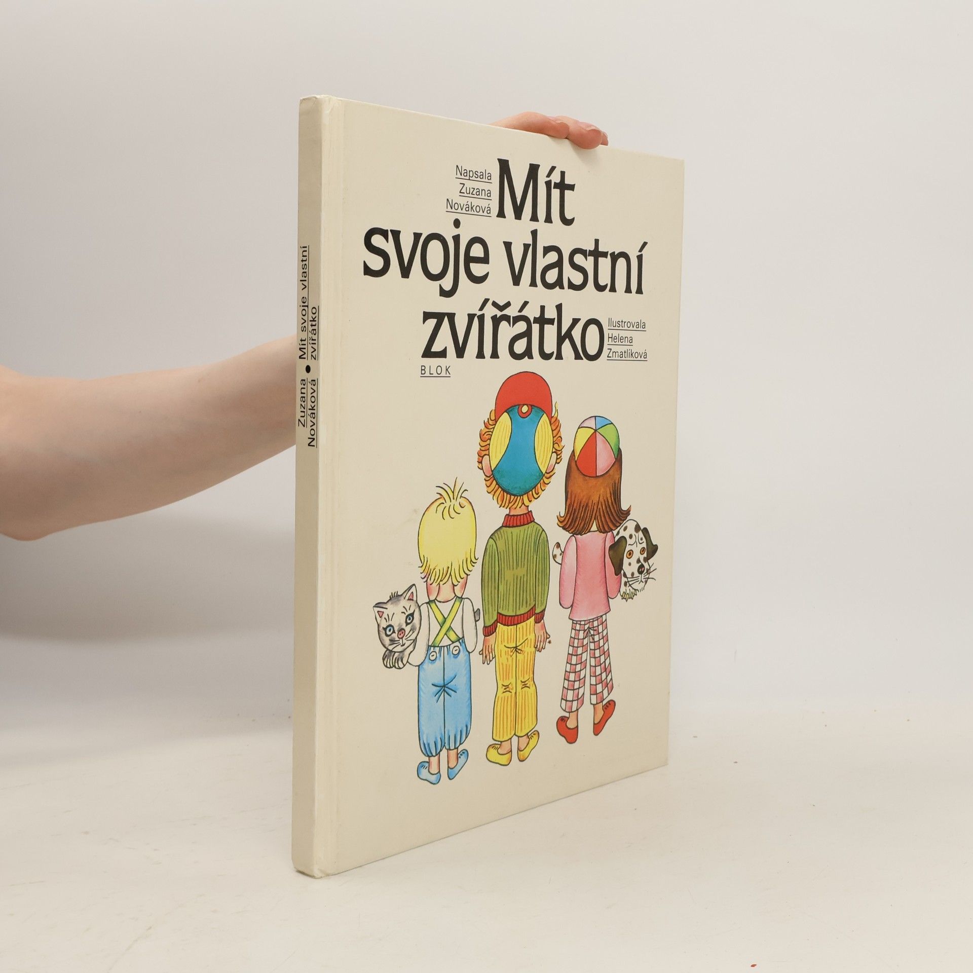 Zuzana Renčová Mít svoje vlastní zvířátko