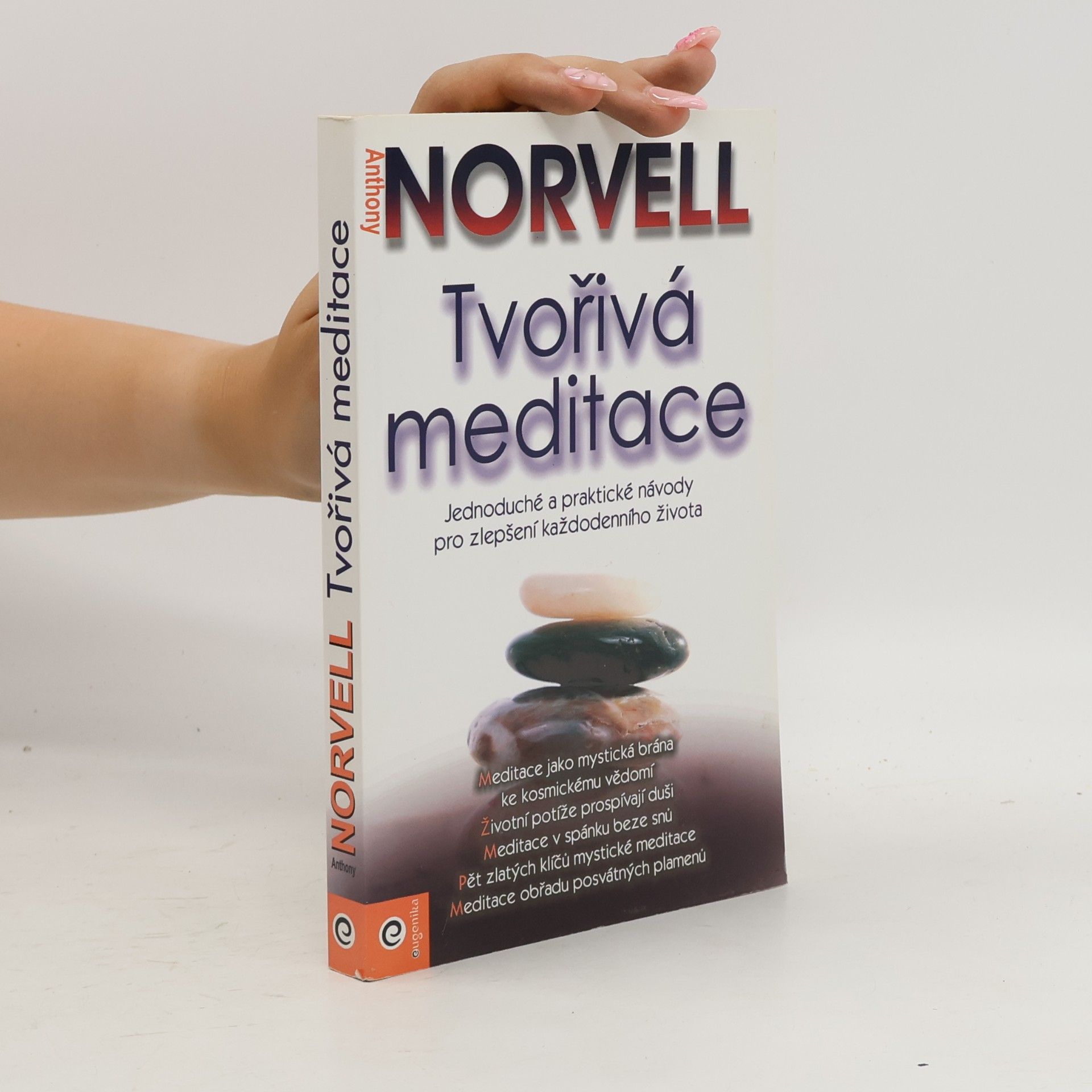 Anthony Norvell Tvořivá meditace