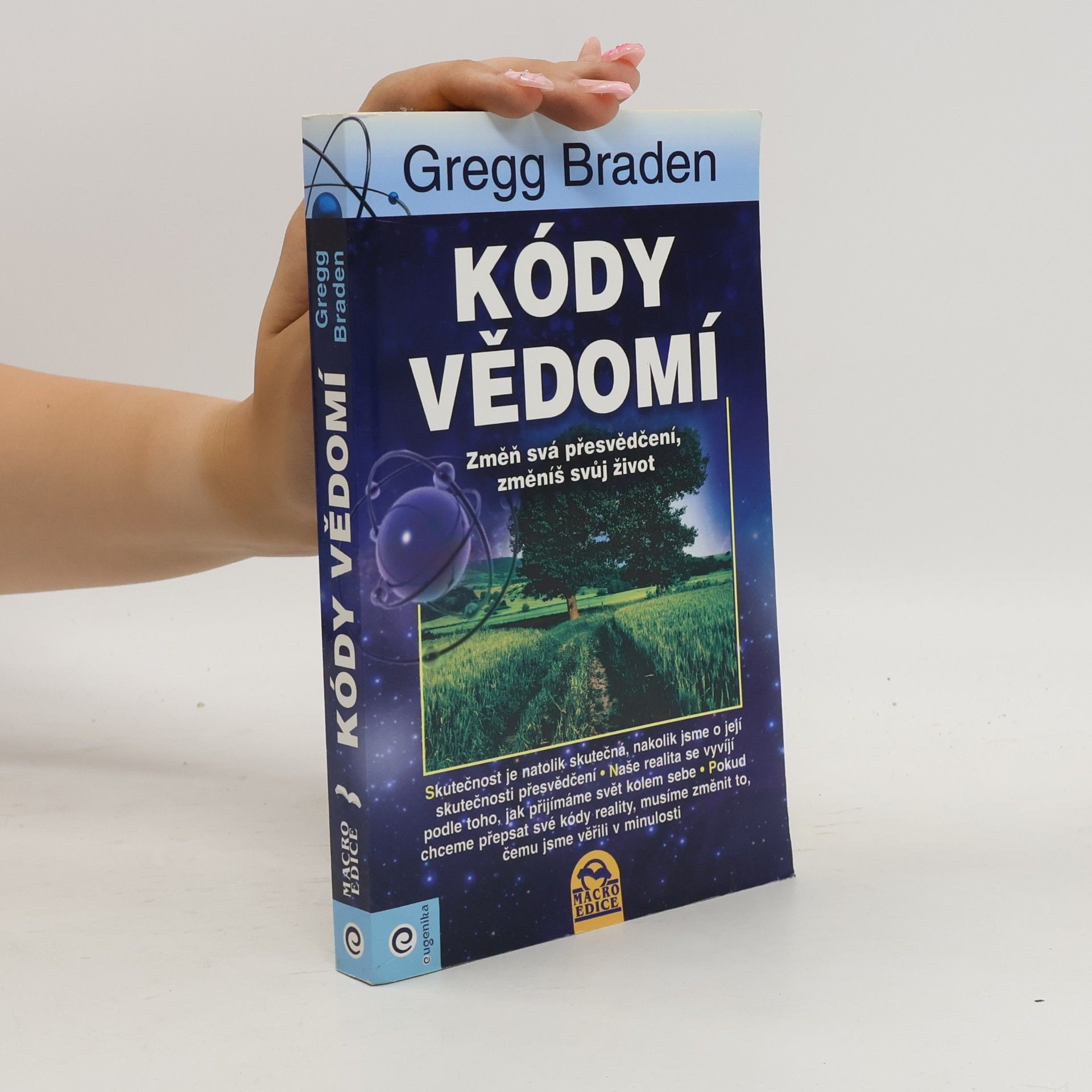 Gregg Braden Kódy vědomí