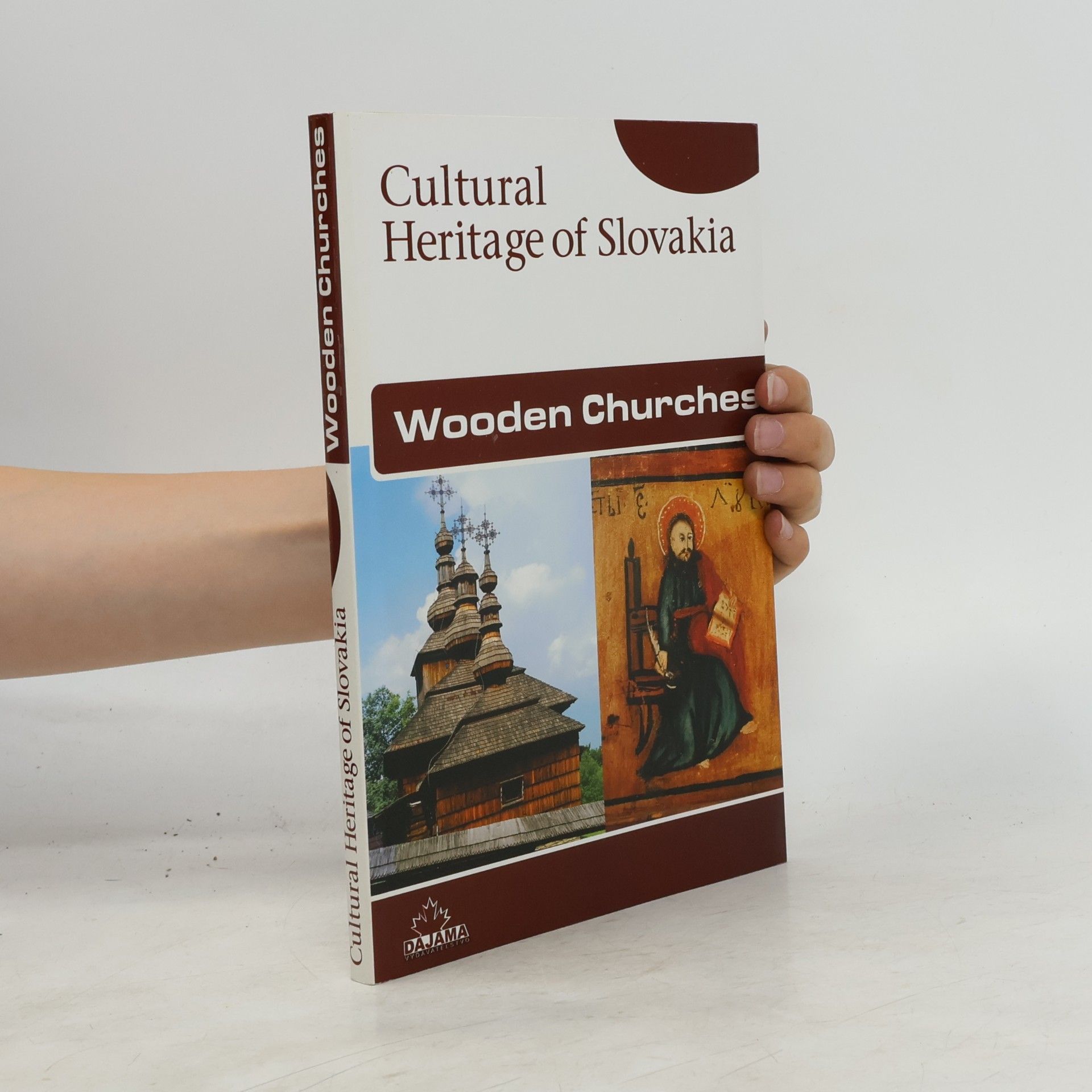 Margita Šukajlová Wooden churches - cultural heritage of Slovakia