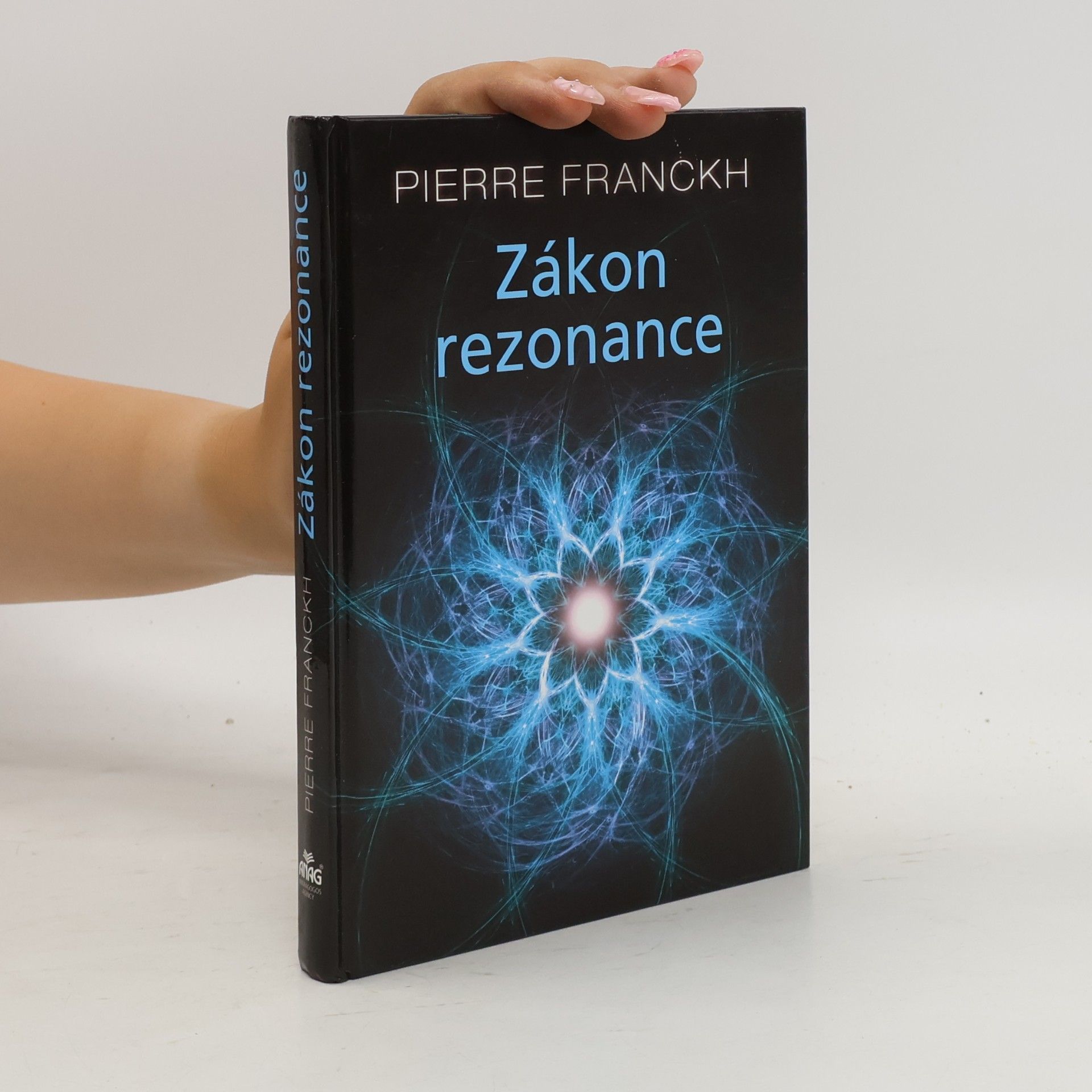 Pierre Franckh Zákon rezonance