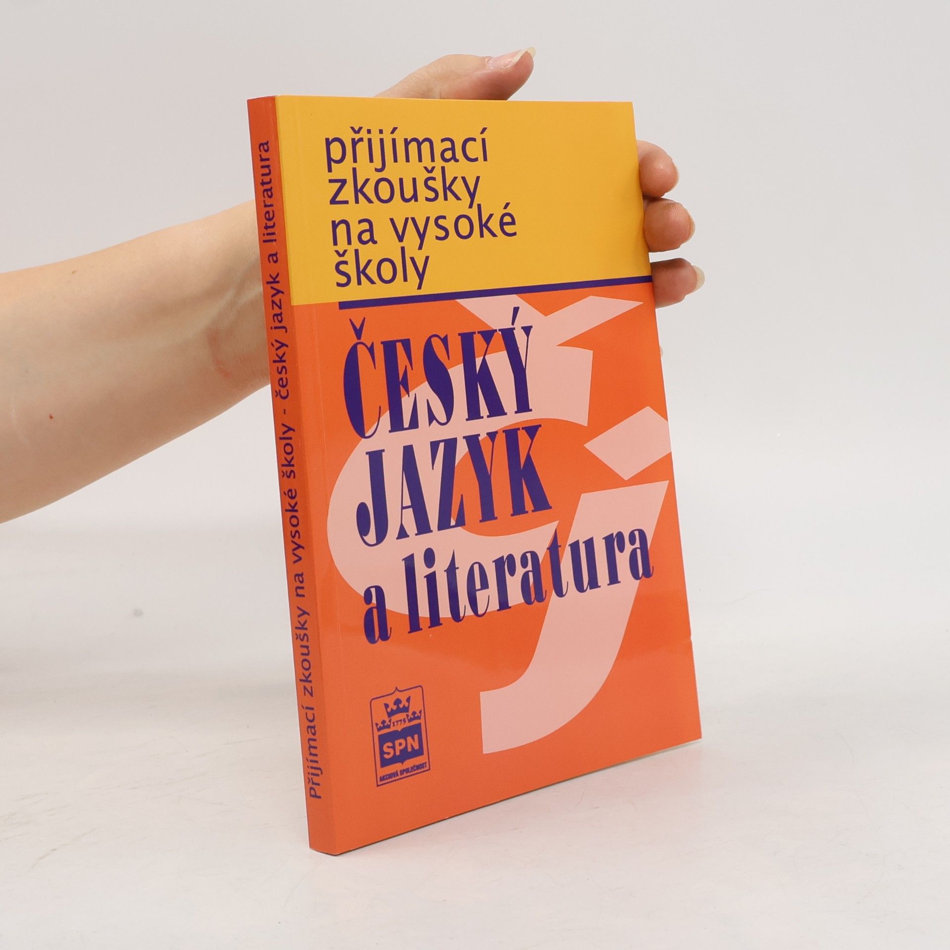 Marie Čechová Přijímací zkoušky na vysoké školy : český jazyk a literatura