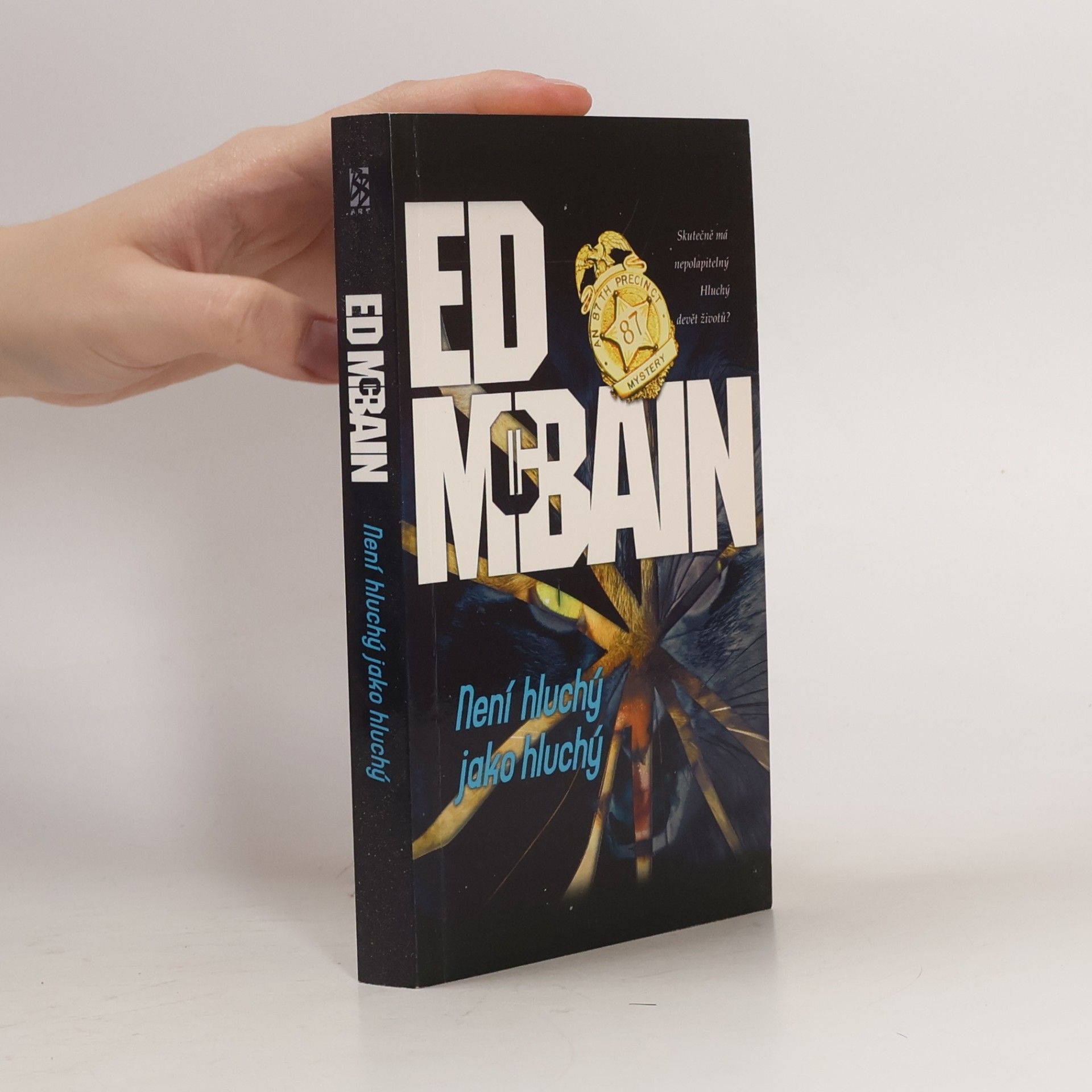 Ed McBain Není hluchý jako hluchý : román z 87. revíru