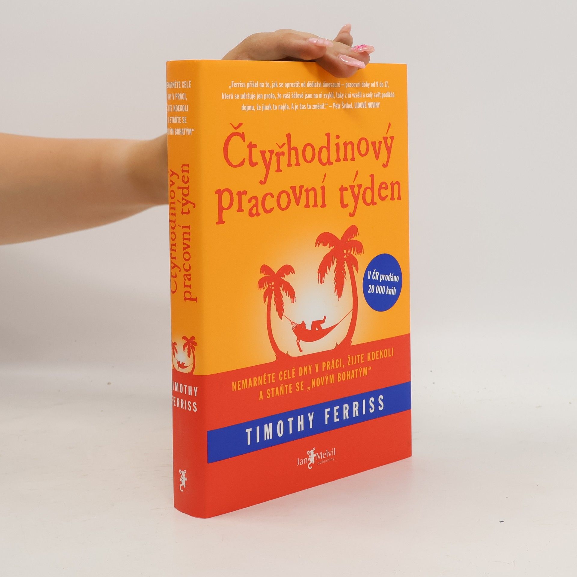Timothy Ferriss Čtyřhodinový pracovní týden