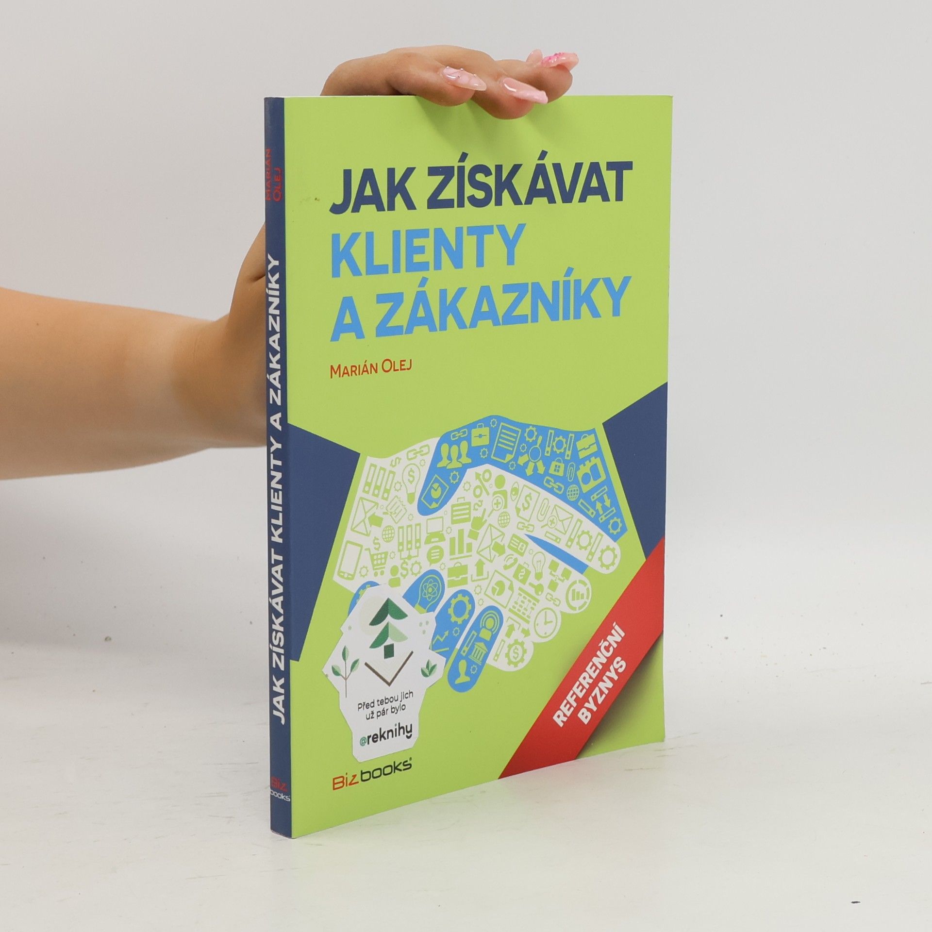 Jak získávat klienty a zákazníky: Referenční byznys