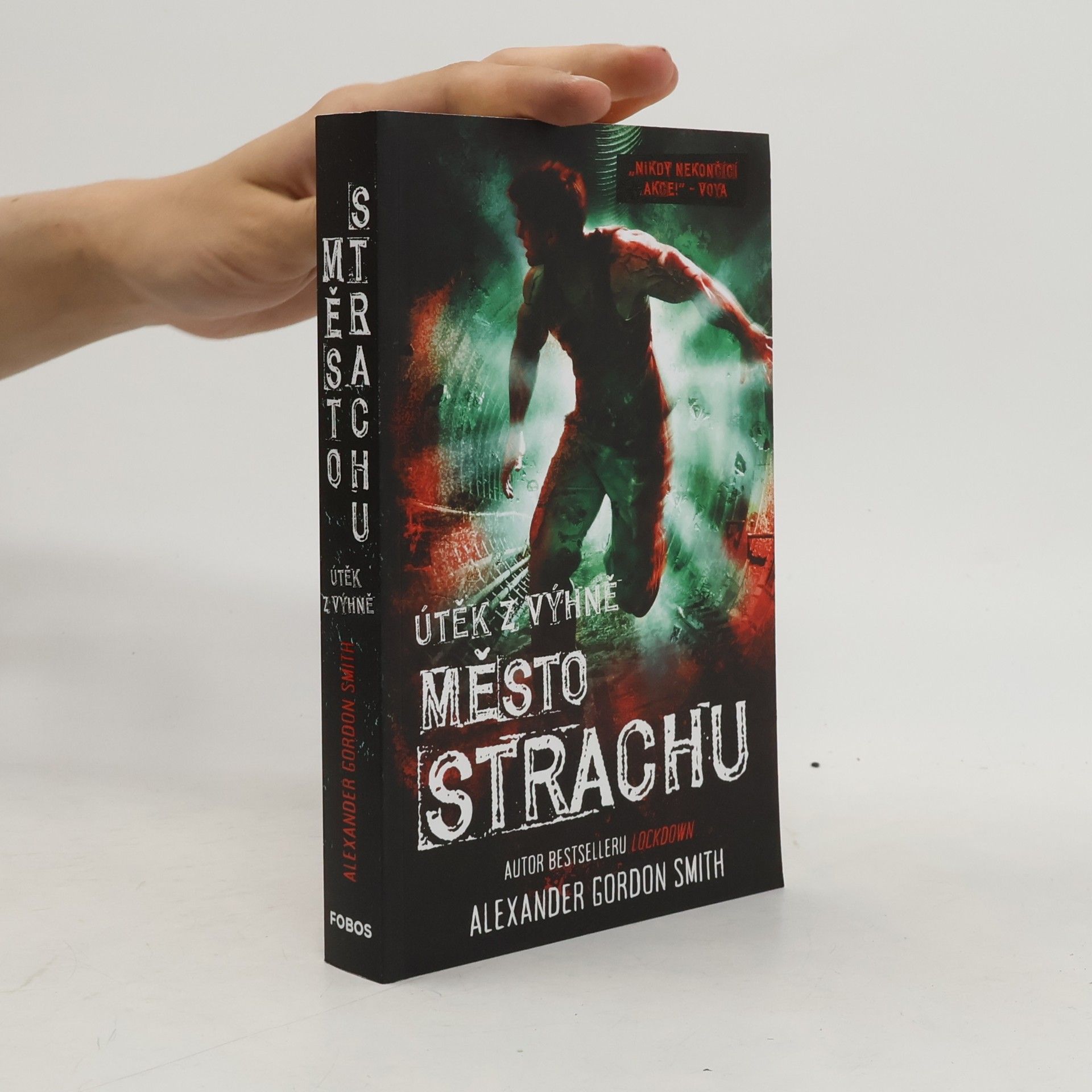 Alexander Gordon Smith Město strachu: útěk z Výhně