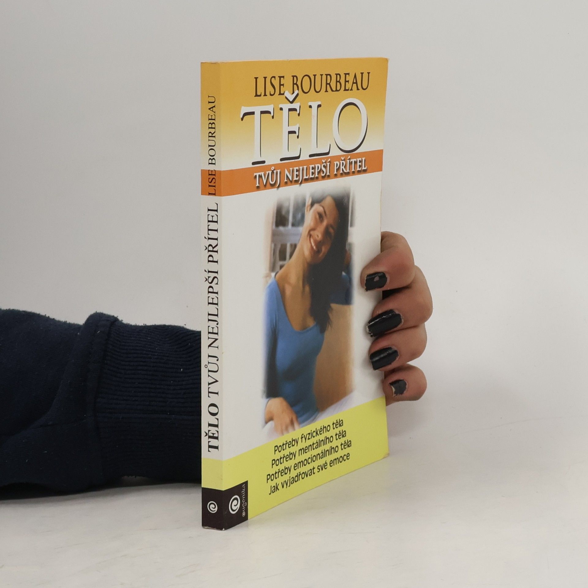 Lise Bourbeau Tělo - tvůj nejlepší přítel