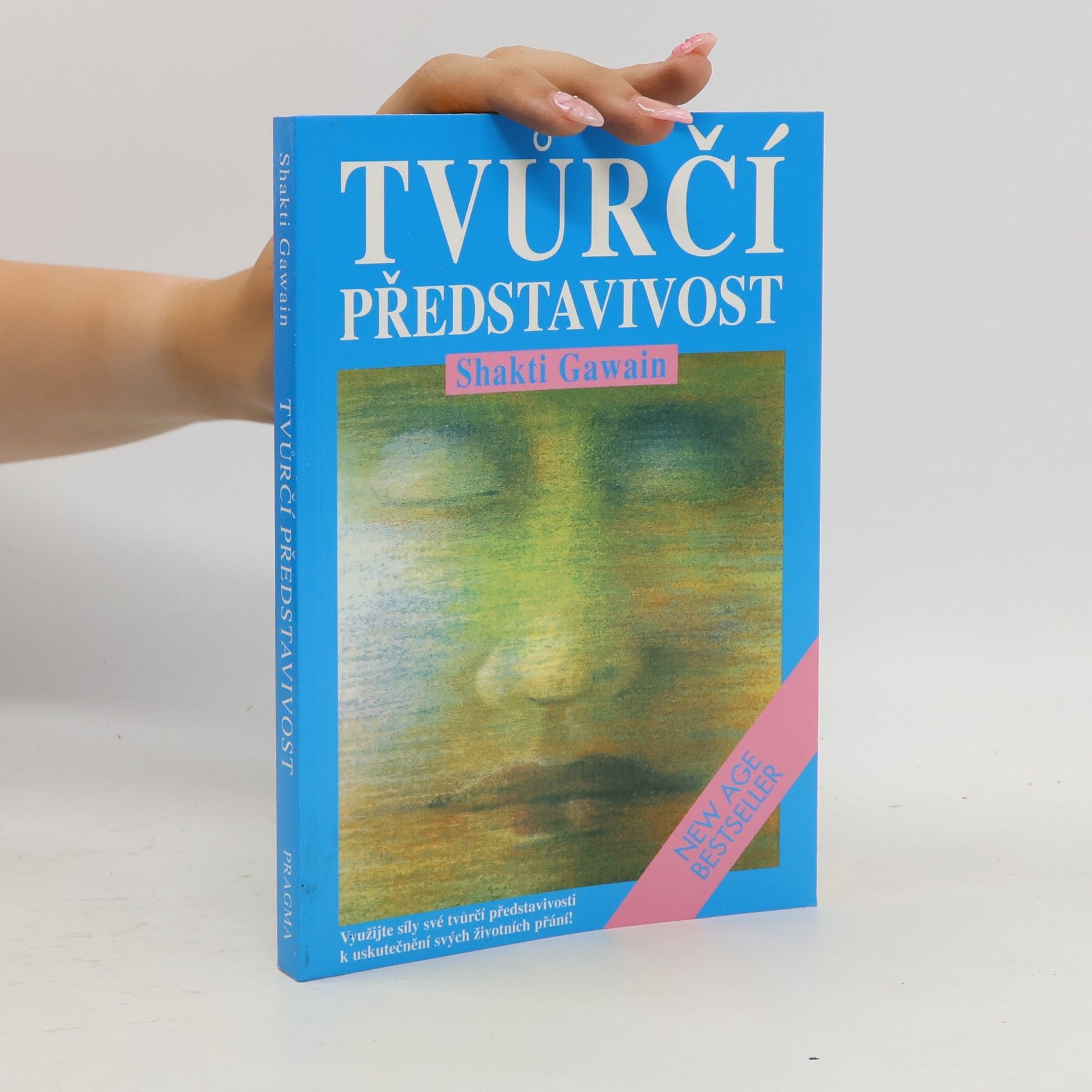 Shakti Gawain Tvůrčí představivost