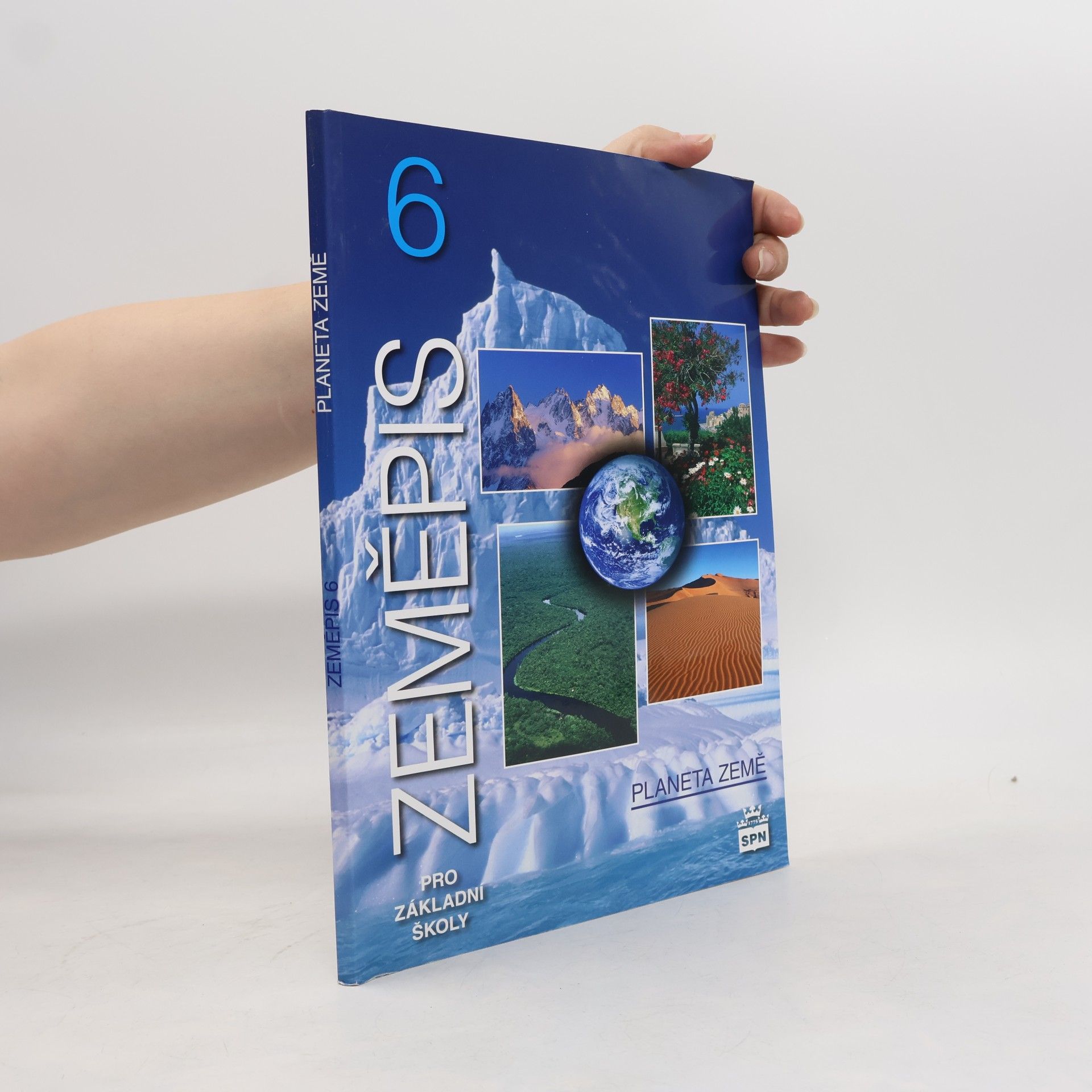 Kolektiv autorů Zeměpis 6 pro základní školy - Planeta Země