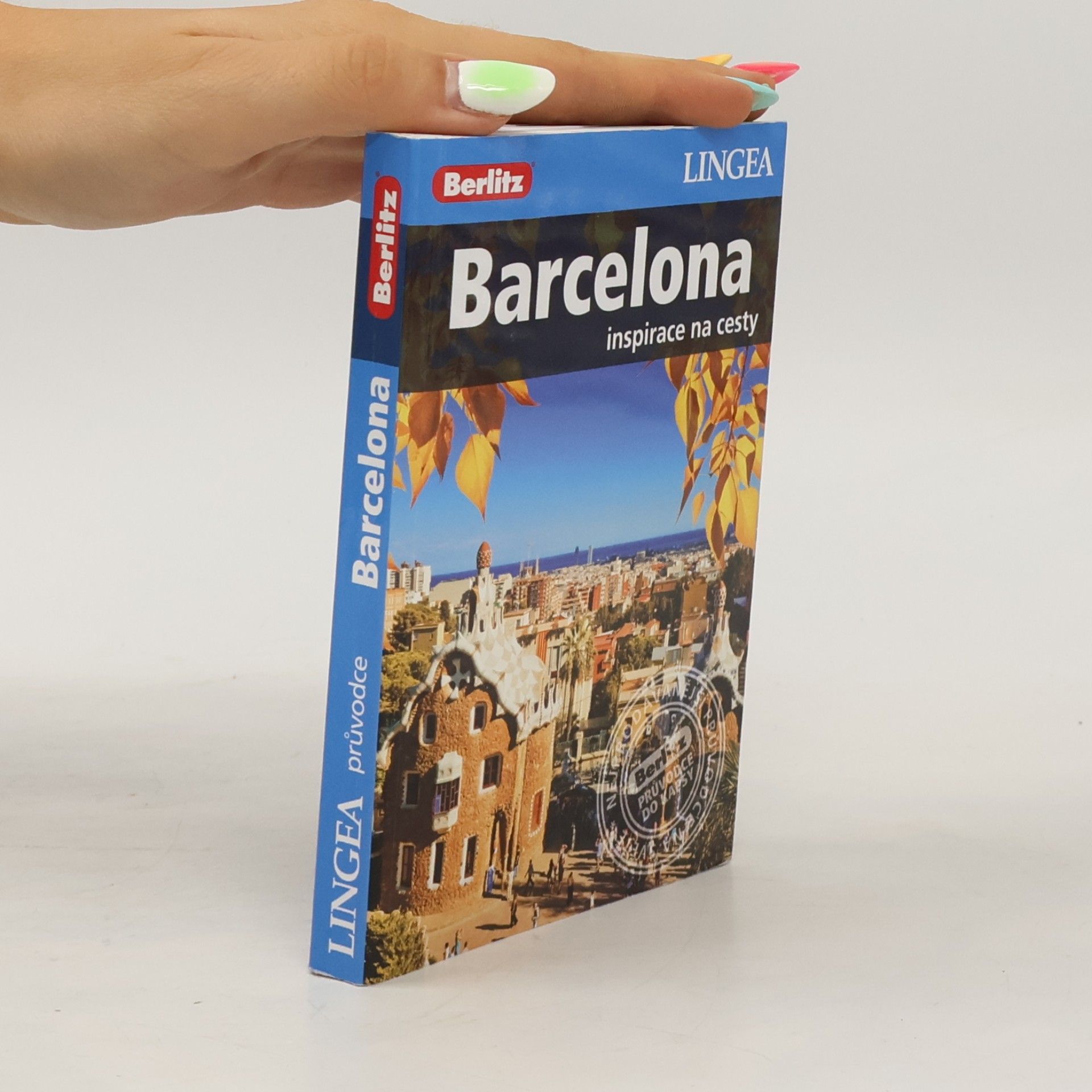 Kolektiv autorů Barcelona - Inspirace na cesty