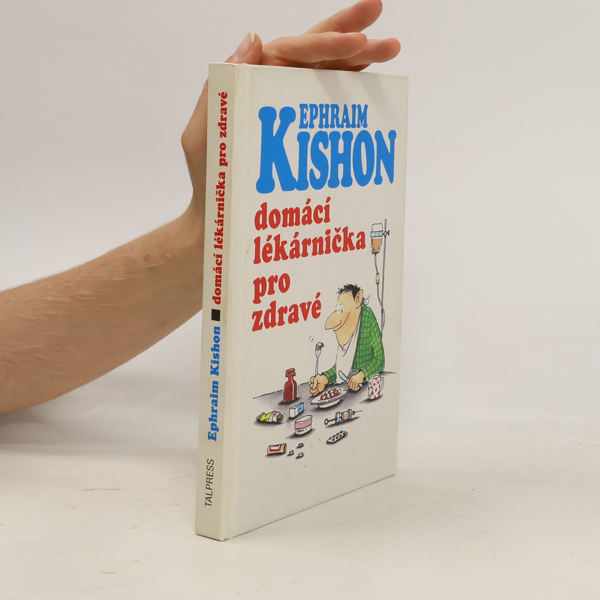 Ephraim Kishon Domácí lékarnička pro zdravé