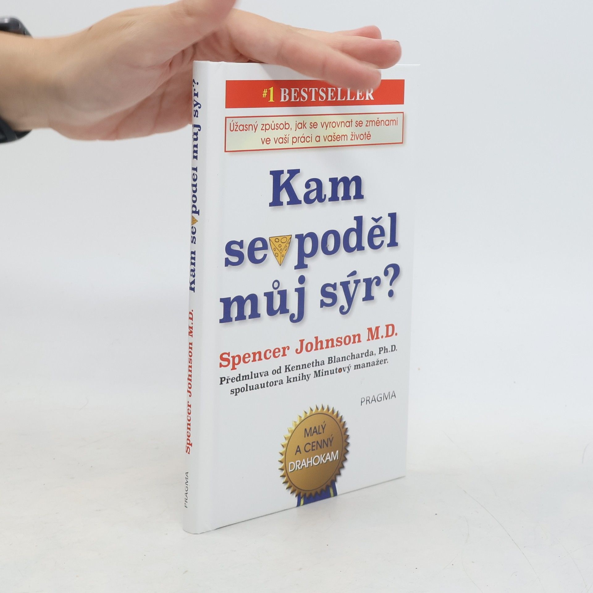 Spencer Johnson Kam se poděl můj sýr?