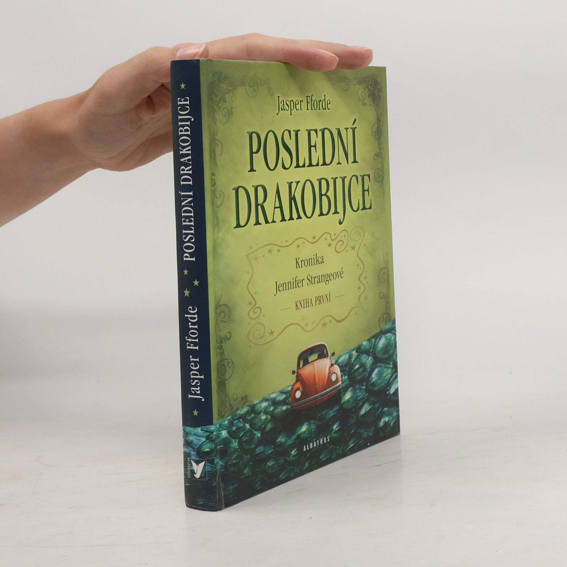 Jasper Fforde Kronika Jennifer Strangeové. Kniha první, Poslední drakobijce