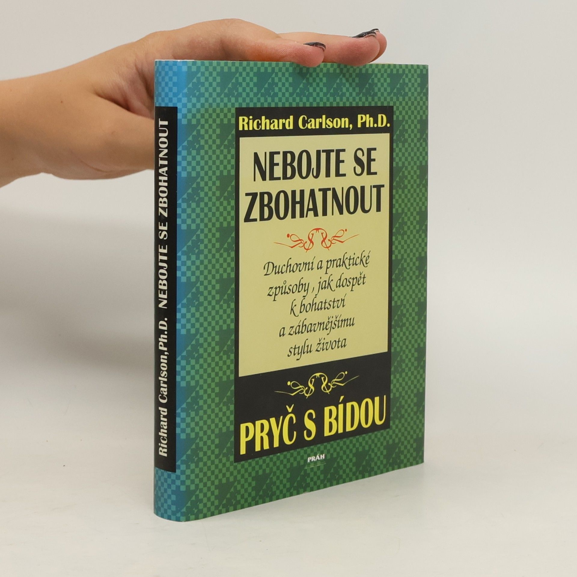 Richard Carlson Nebojte se zbohatnout