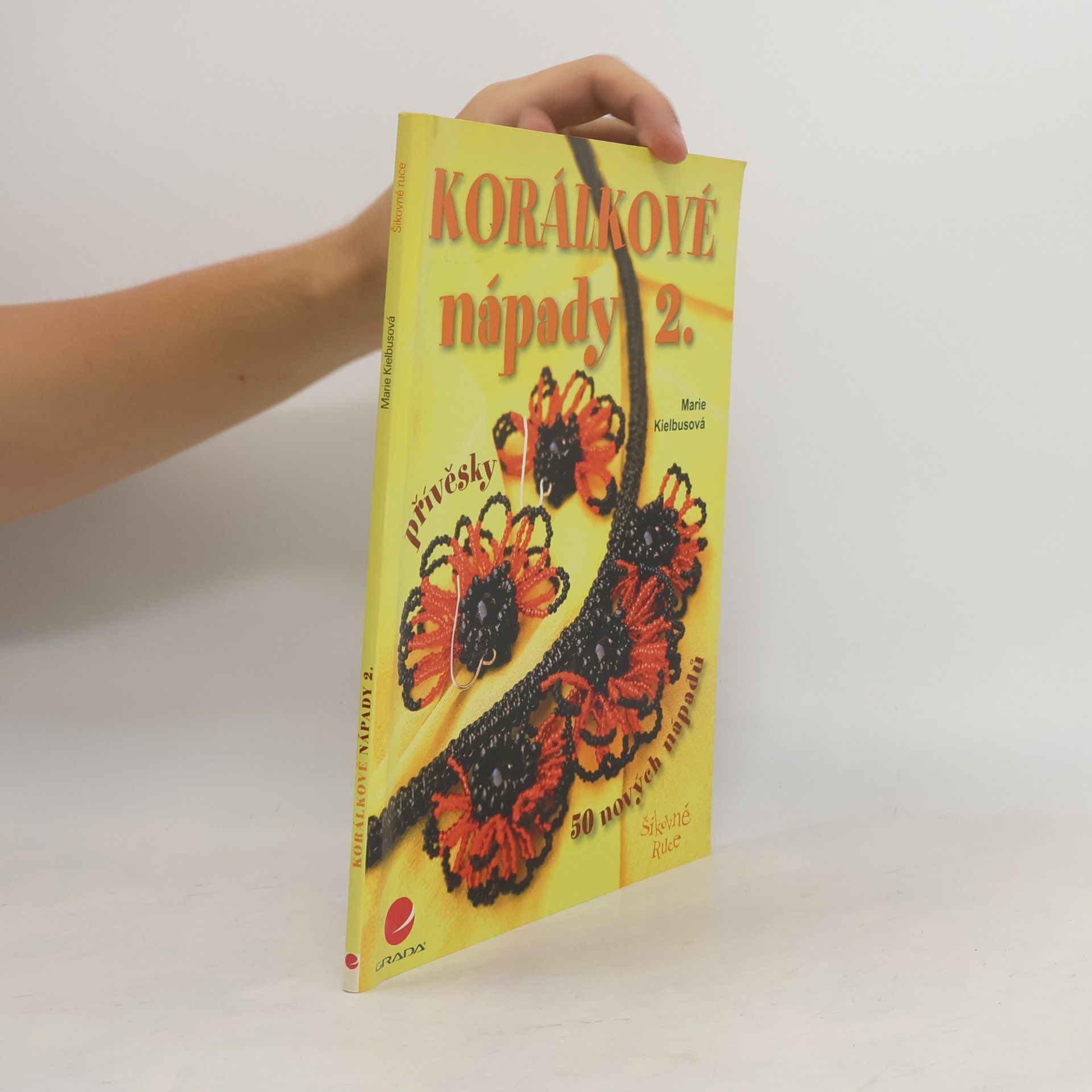 Marie Kielbusová Korálkové nápady 2. Přívěsky