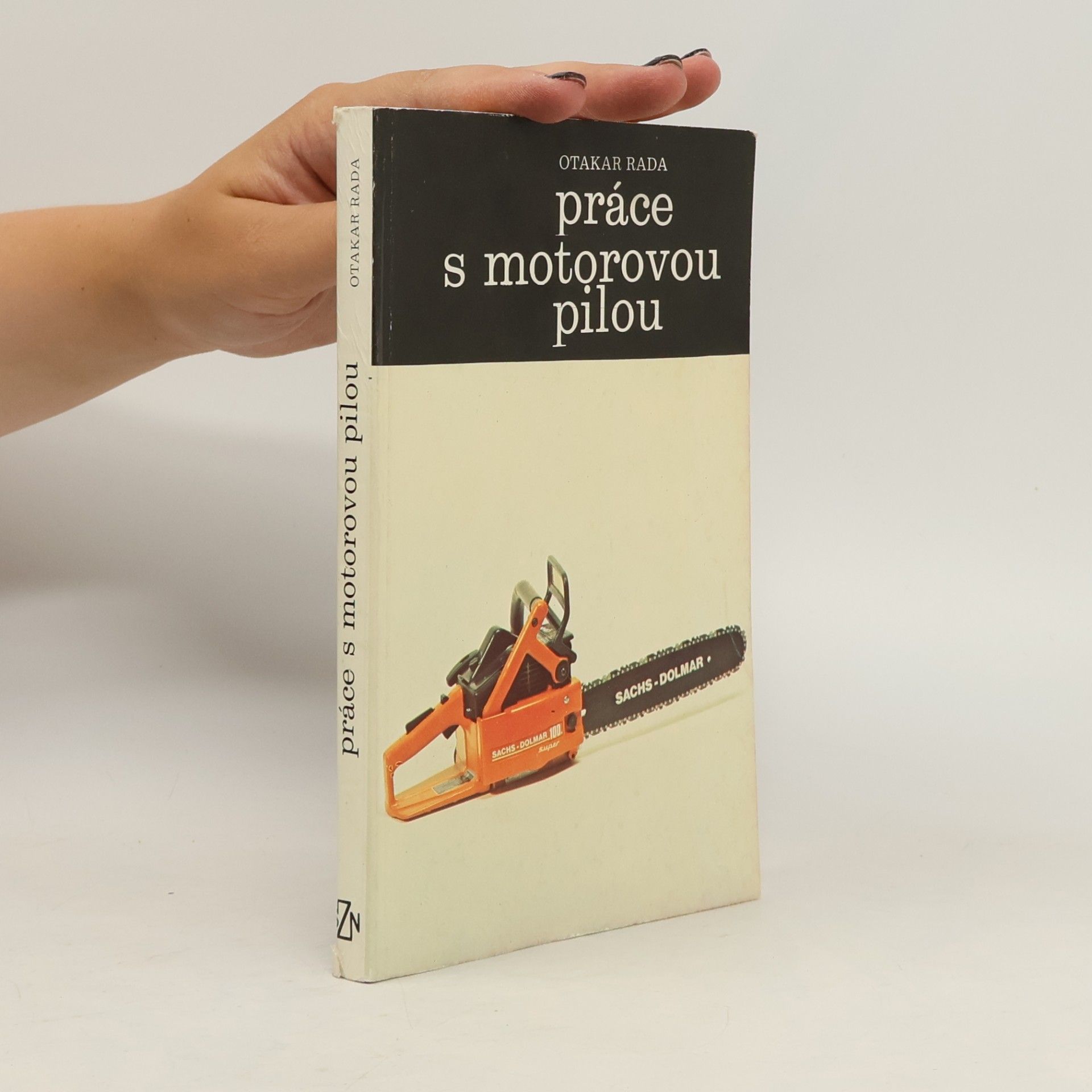 Otakar Rada Práce s motorovou pilou