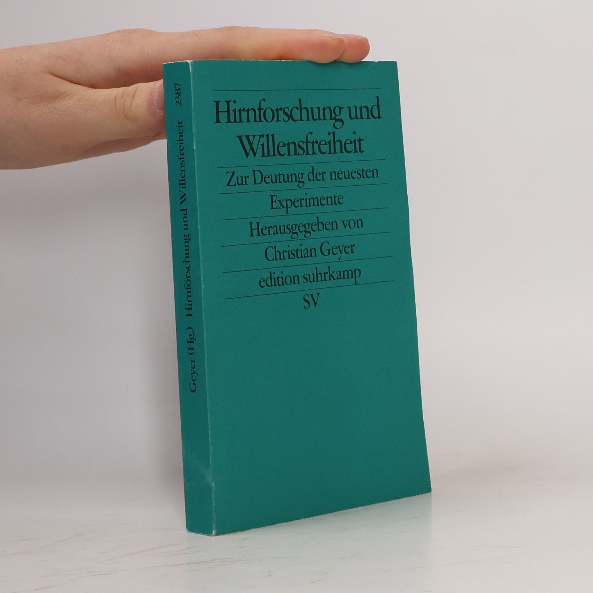 Christian Geyer Hirnforschung und Willensfreiheit