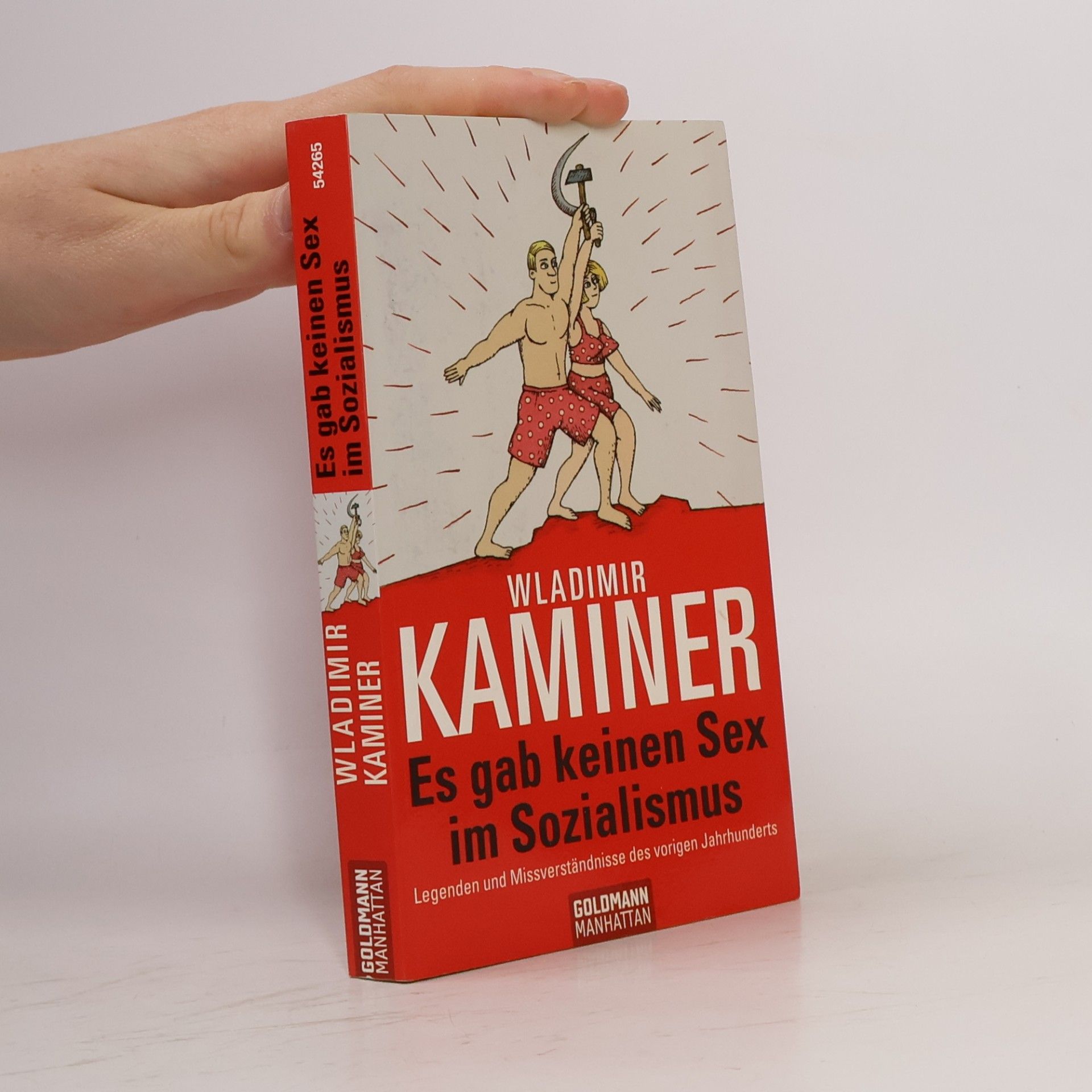 Wladimir Kaminer Es gab keinen Sex im Sozialismus