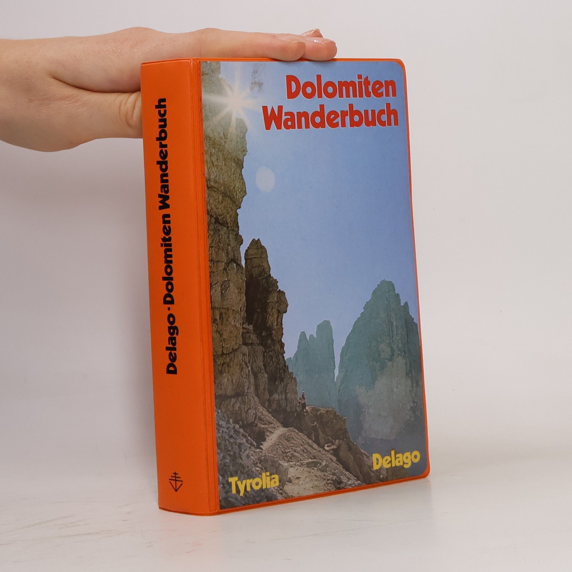 Hermann Delago Dolomiten-Wanderbuch