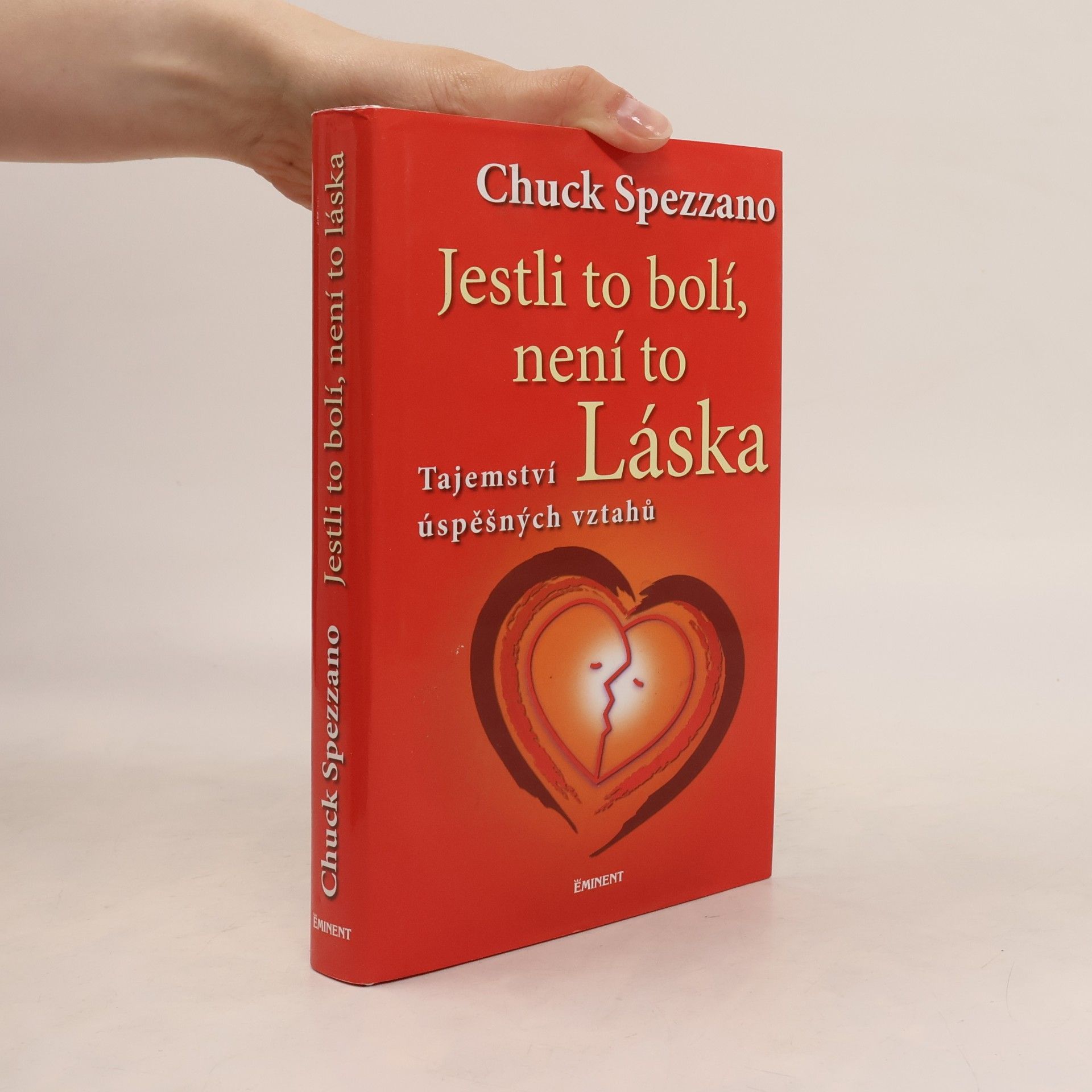 Chuck Spezzano Jestli to bolí, není to láska