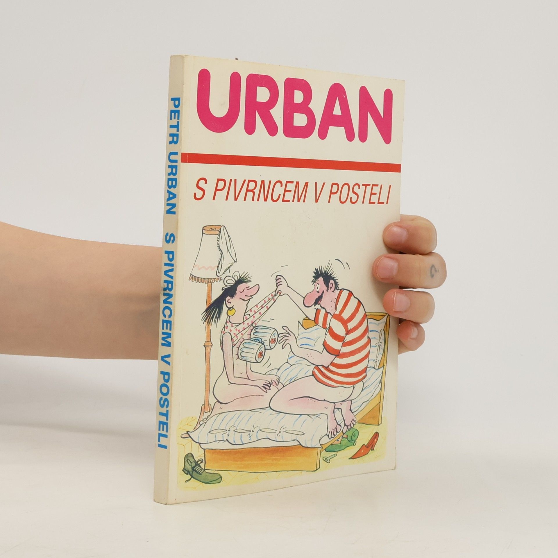 Petr Urban S Pivrncem v posteli