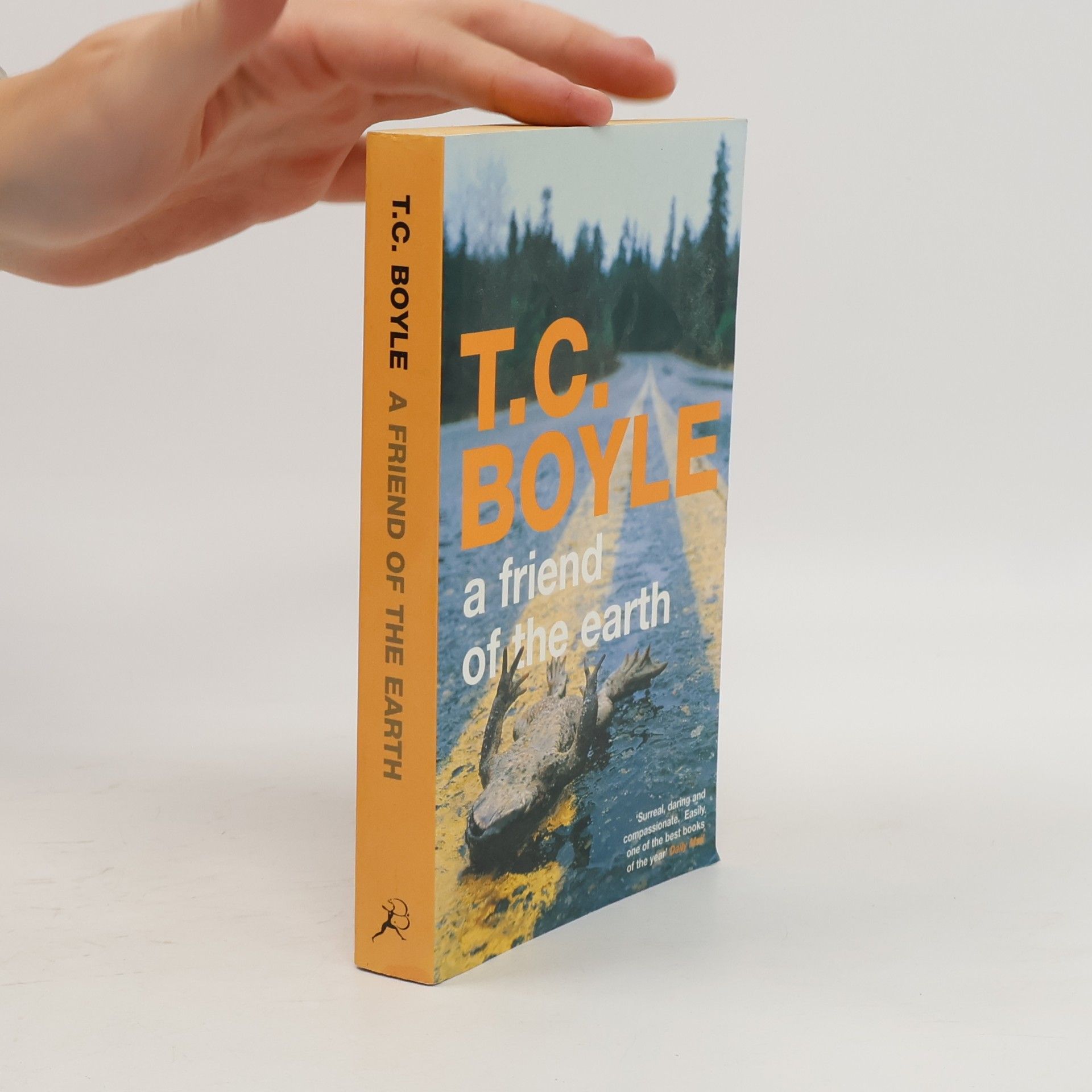 Tom Coraghessan Boyle A Friend of the Earth