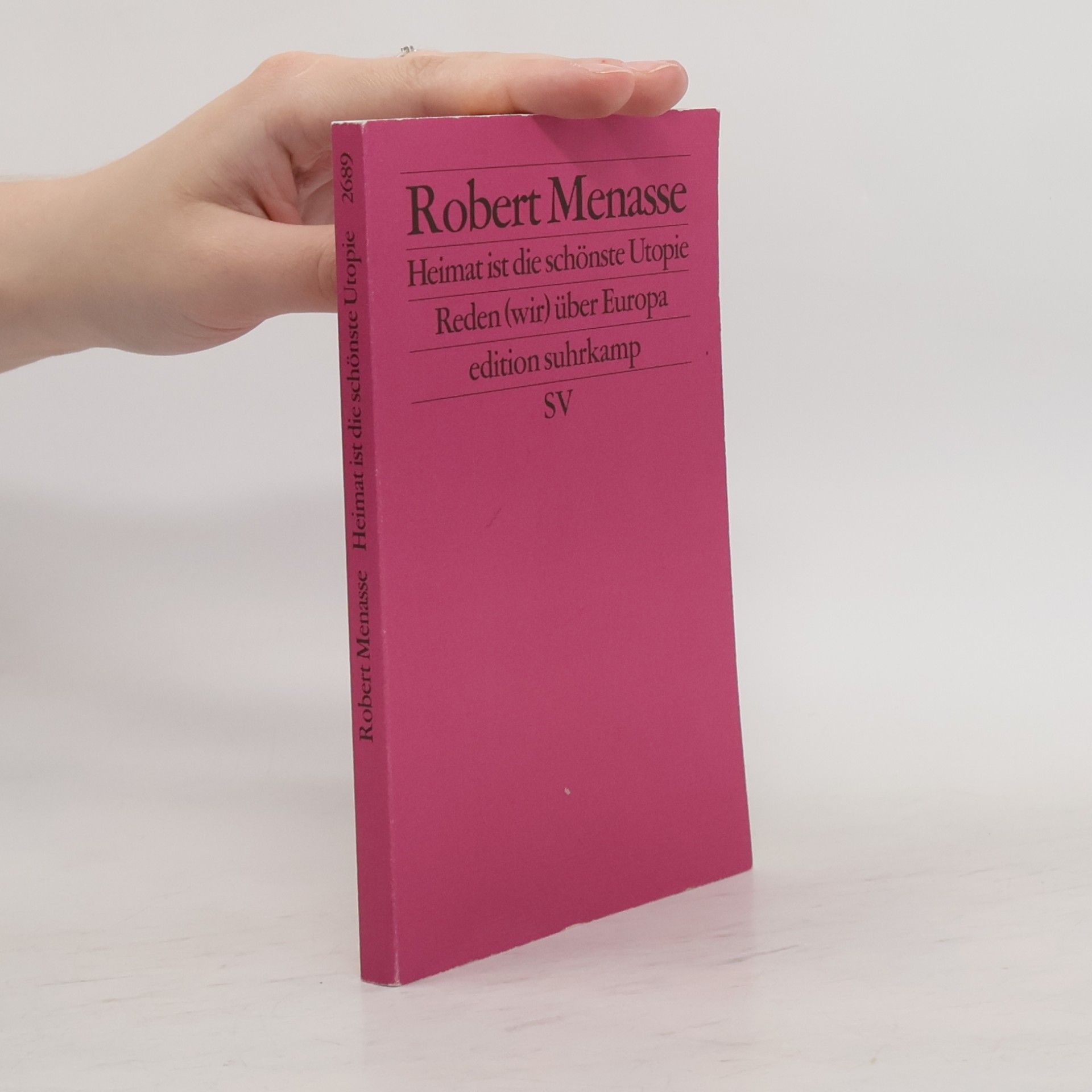 Robert Menasse Heimat ist die schönste Utopie