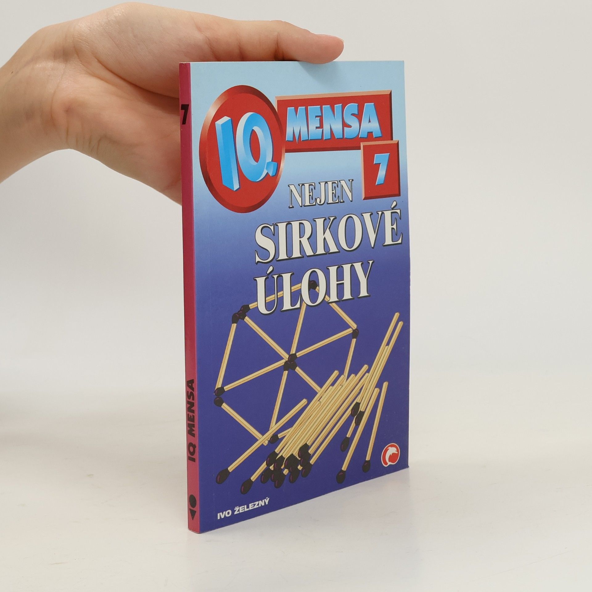 Ivo Železný IQ Mensa 7. Nejen sirkové úlohy