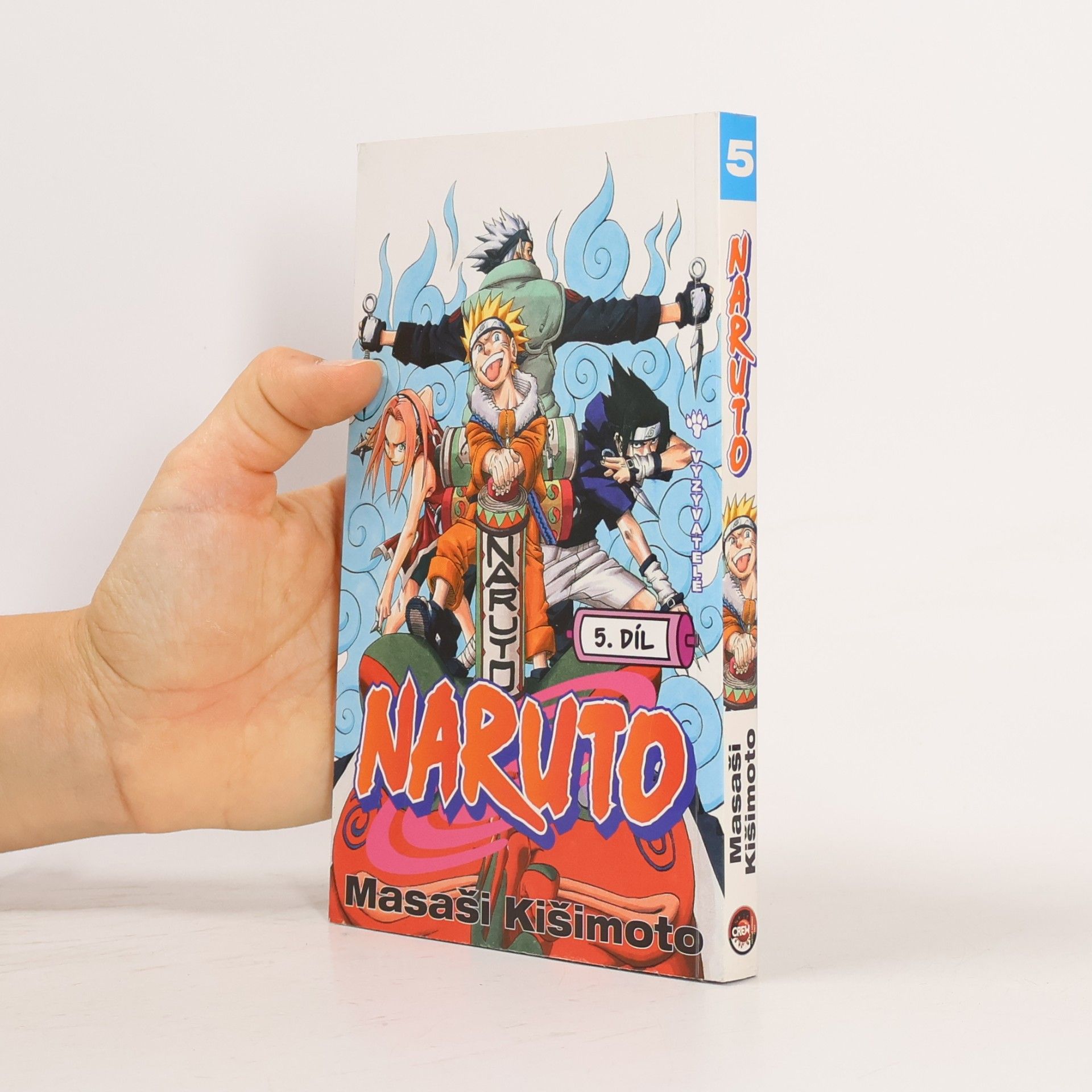 Masashi Kishimoto Vyzyvatelé. Naruto 5. díl