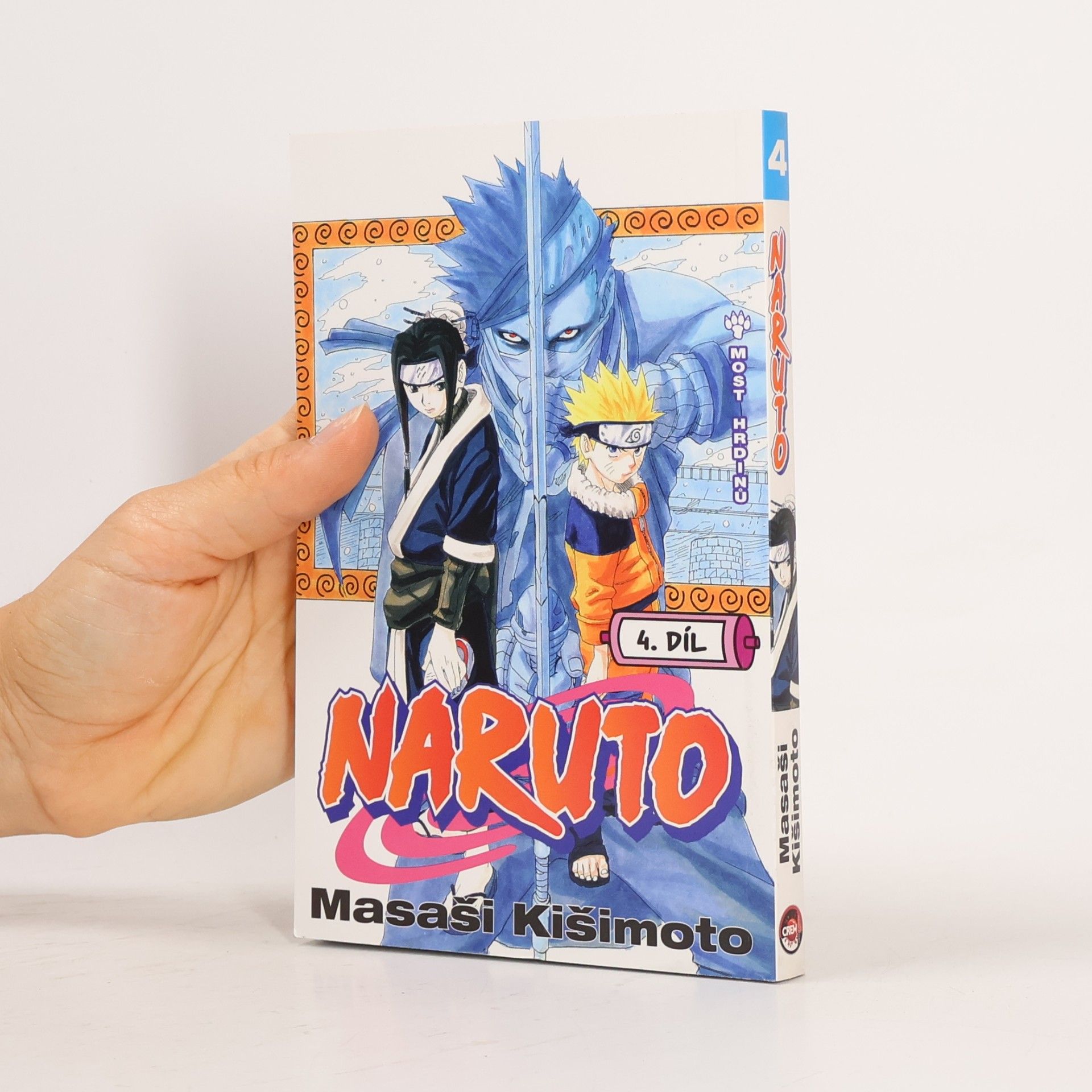 Masashi Kishimoto Naruto 4. díl. Most hrdinů