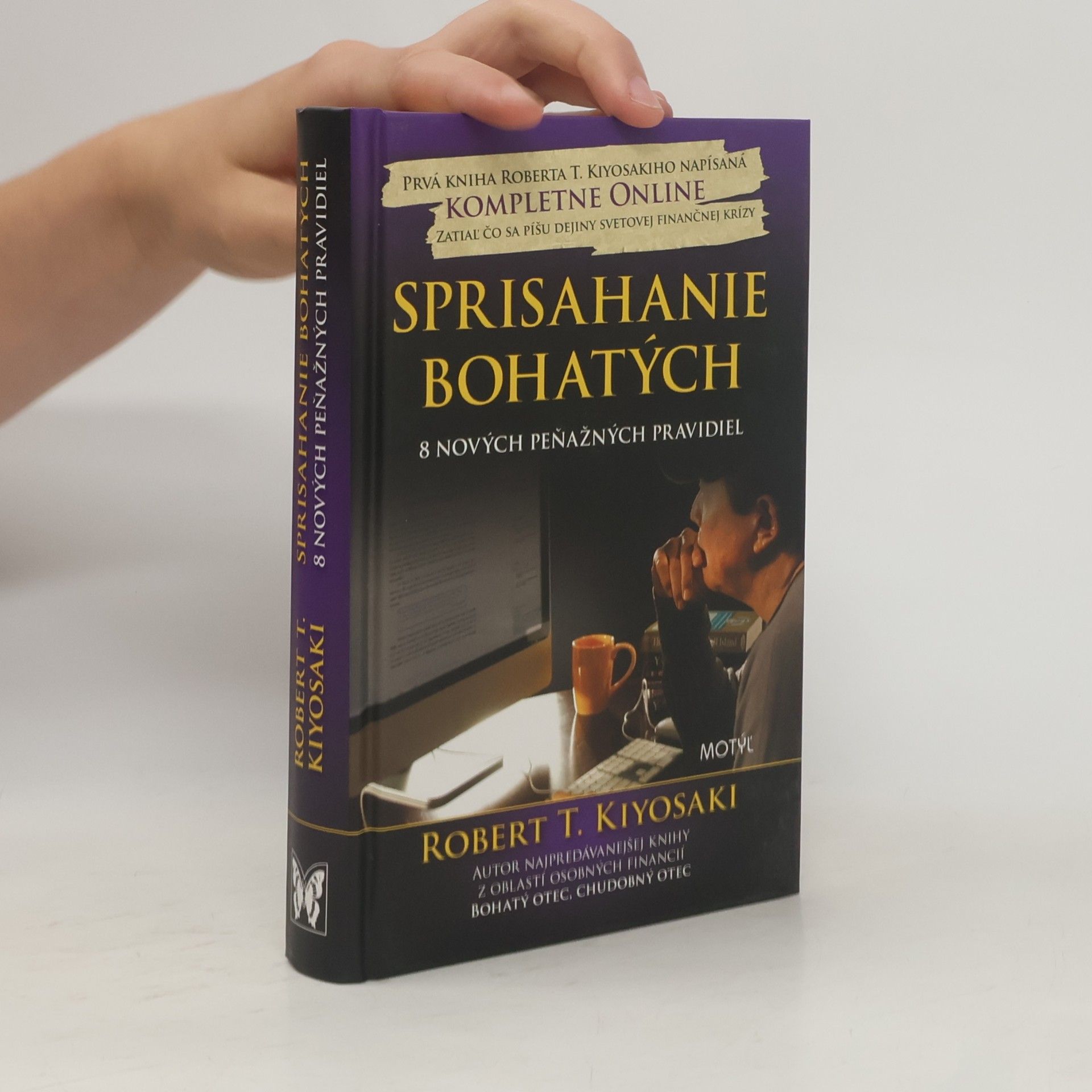 Robert T. Kiyosaki Sprisahanie bohatých – 8 nových peňažných pravidiel