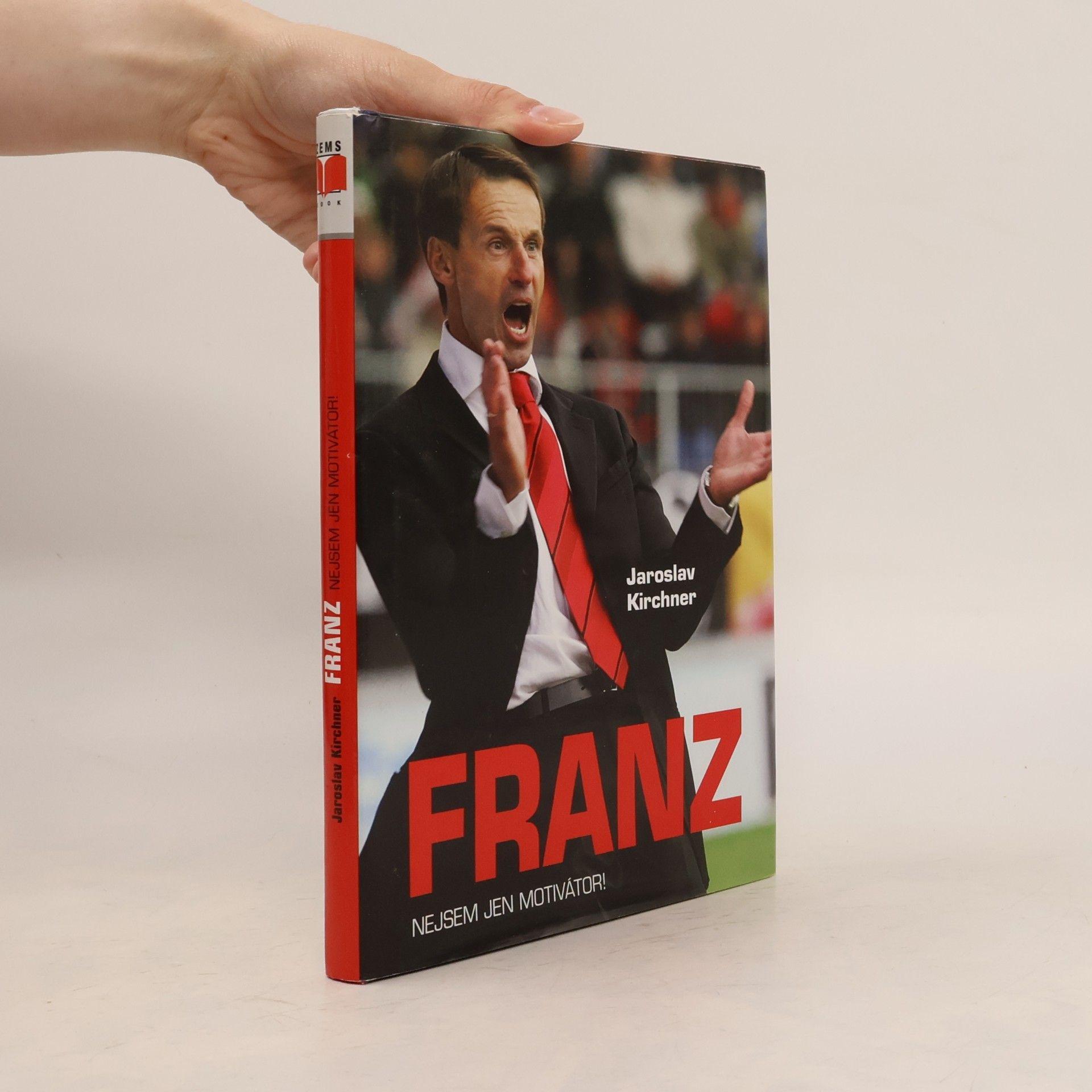 Jaroslav Kirchner Franz: Nejsem jen motivátor!