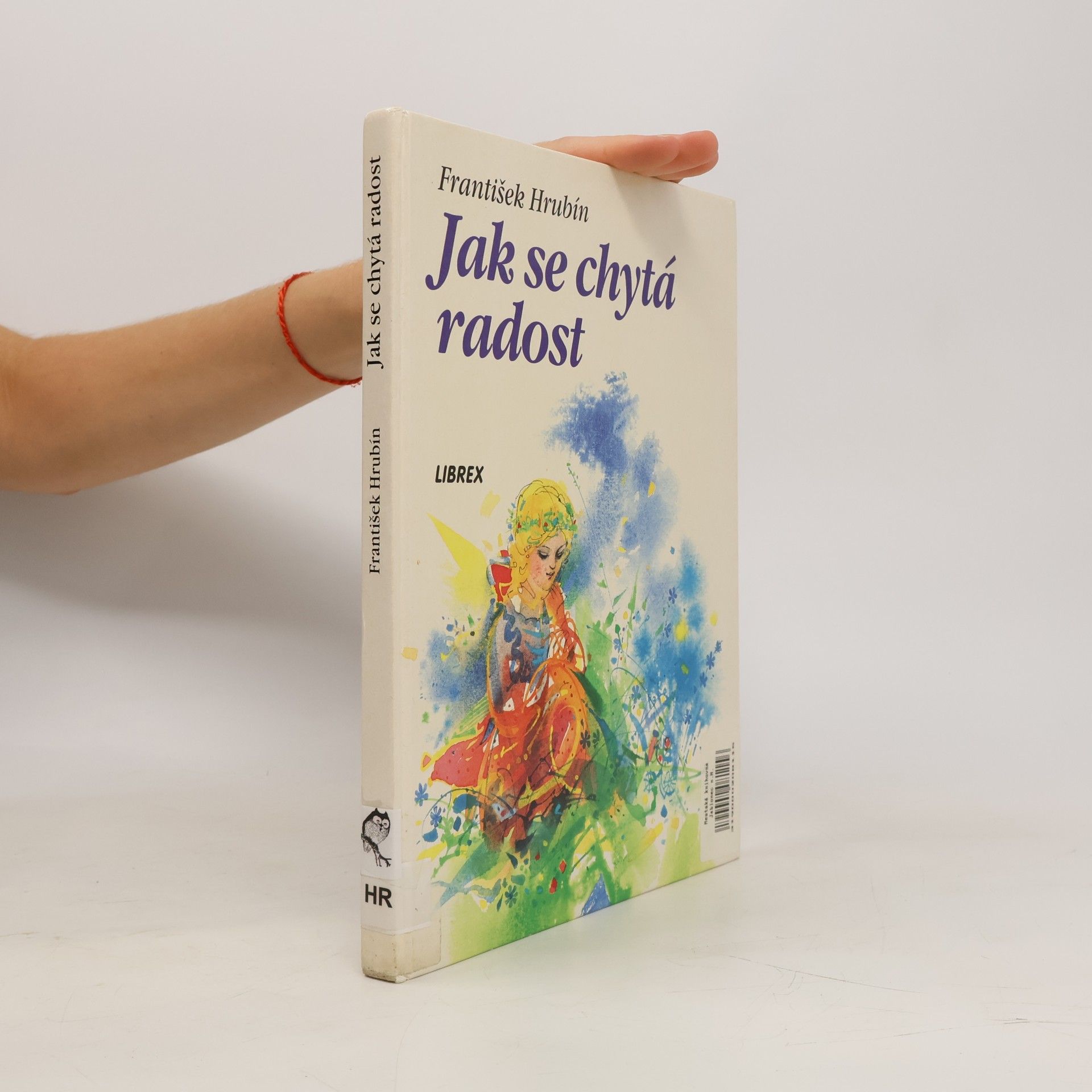 František Hrubín Jak se chytá radost