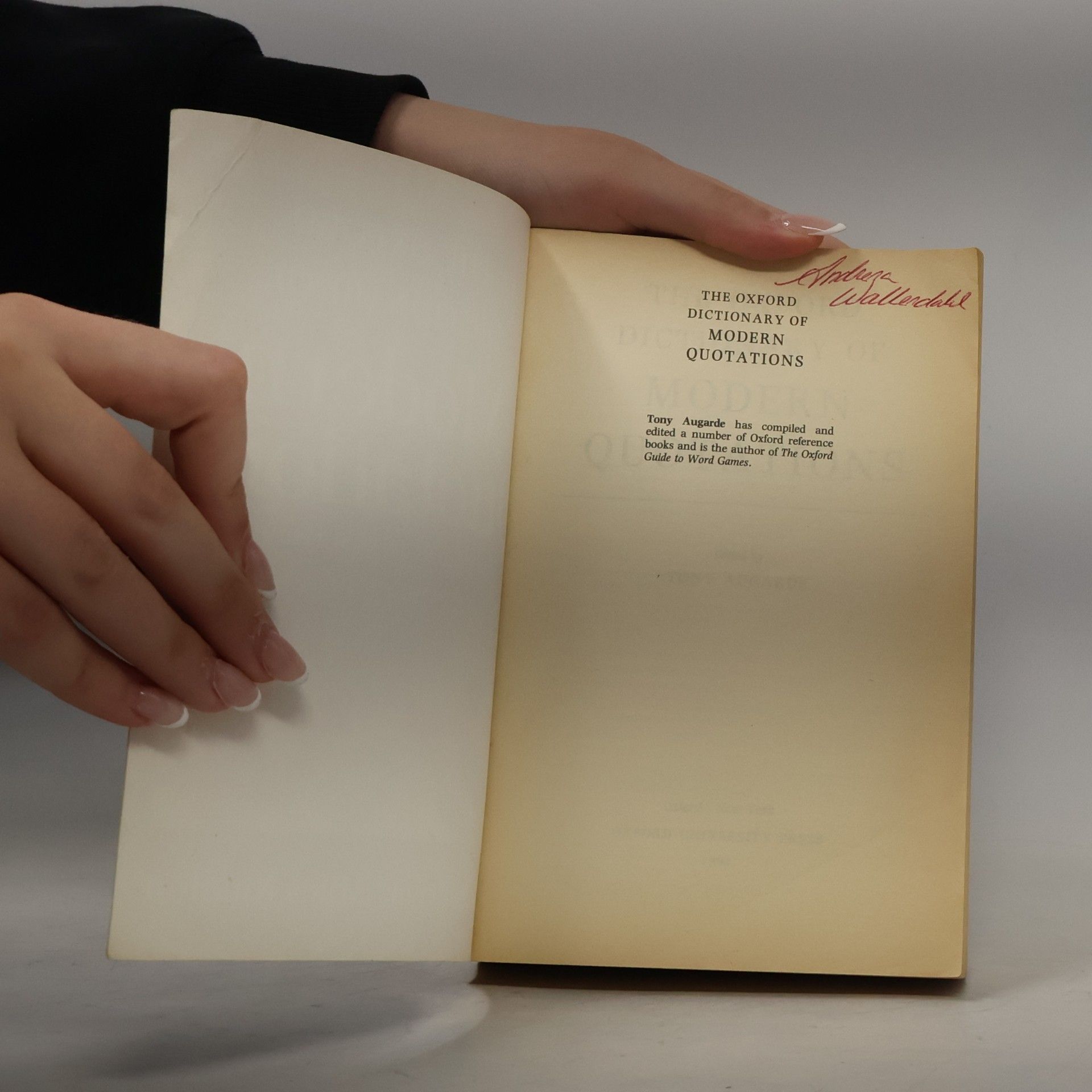 Tony Augarde The Oxford Dictionary of Modern Quotations