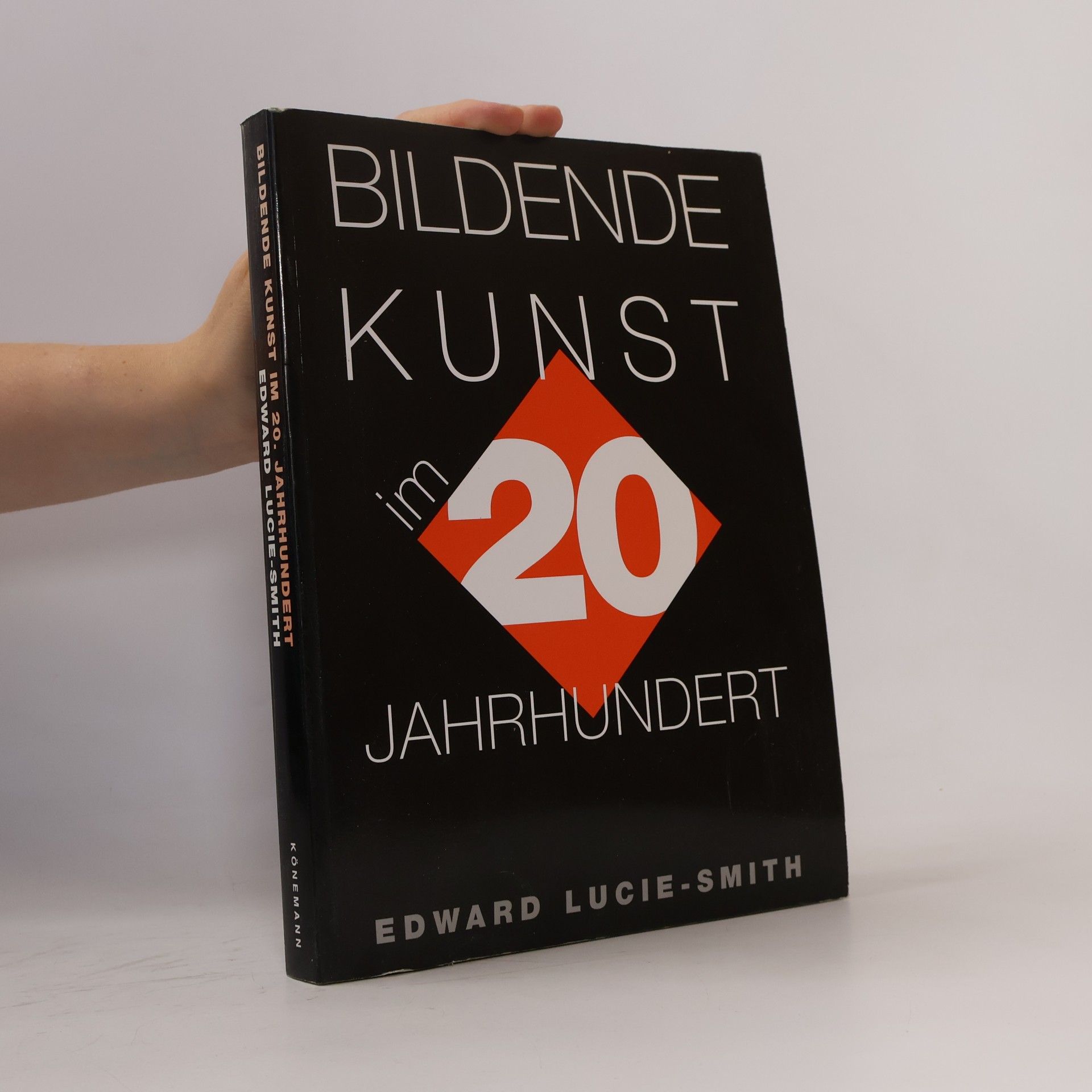 Edward Lucie-Smith Bildende Kunst im 20. Jahrhundert